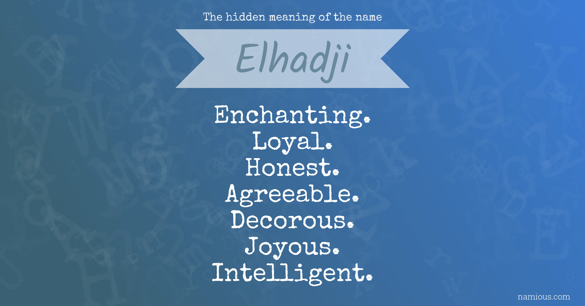 The hidden meaning of the name Elhadji