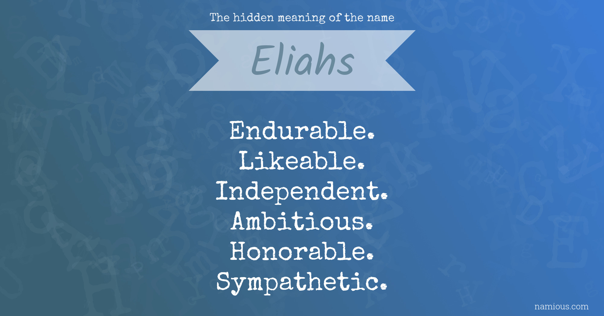 The hidden meaning of the name Eliahs