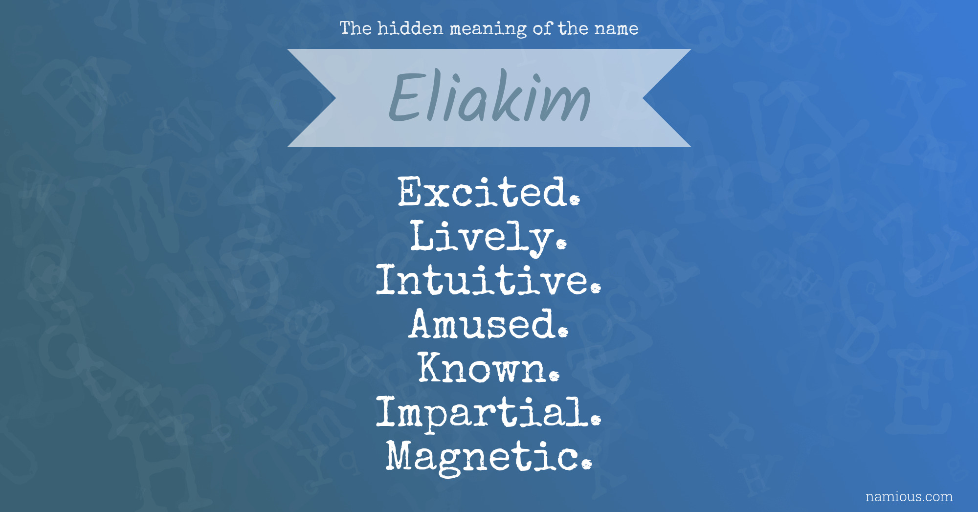 The hidden meaning of the name Eliakim