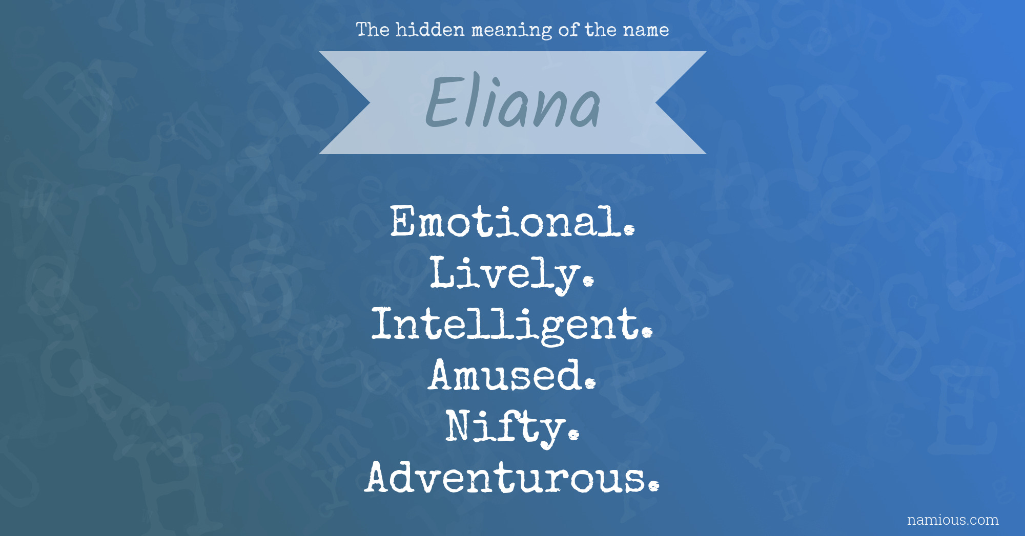 The hidden meaning of the name Eliana