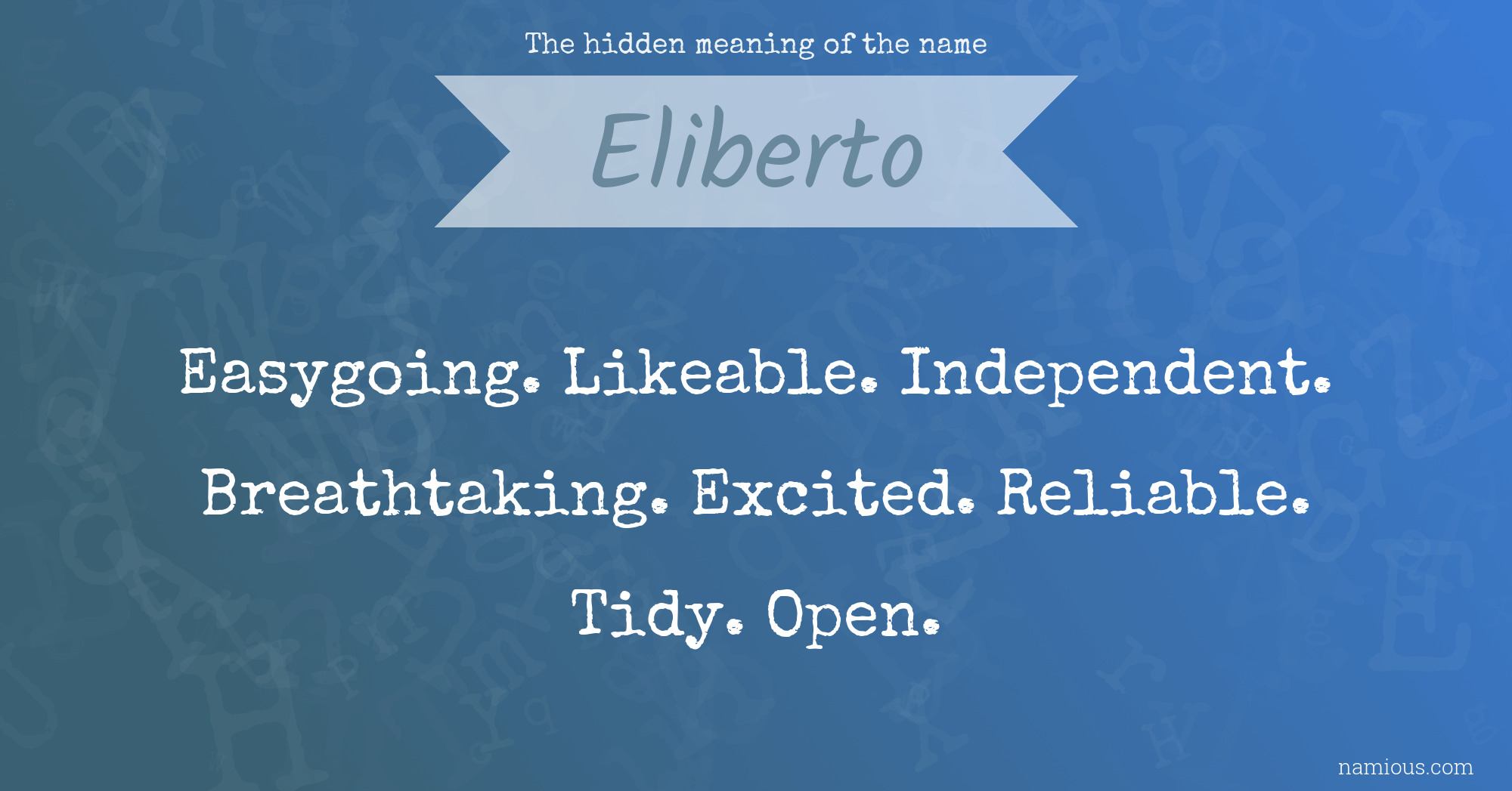 The hidden meaning of the name Eliberto