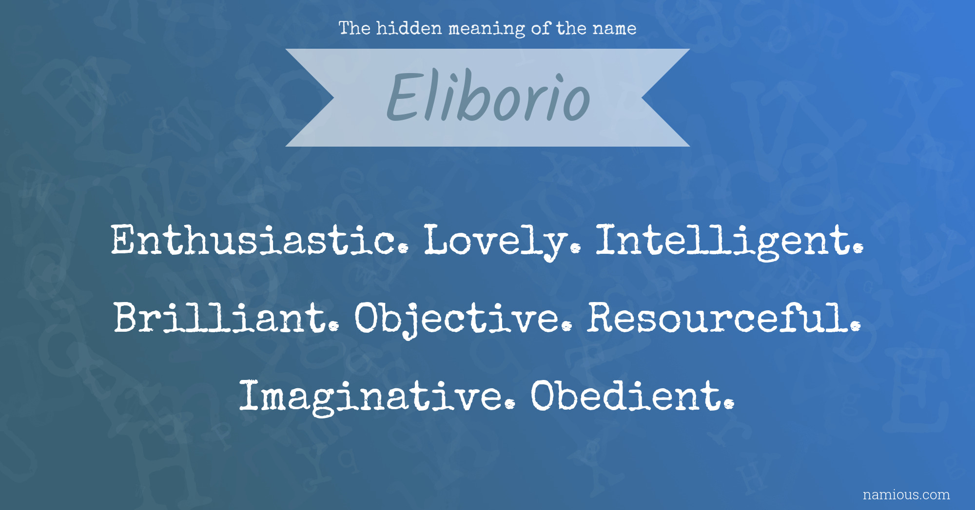 The hidden meaning of the name Eliborio