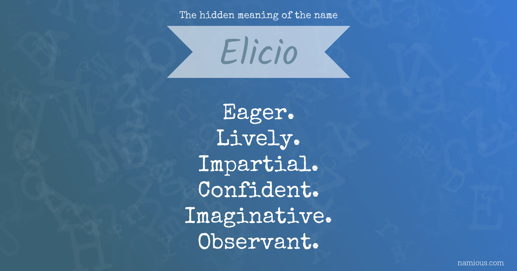 The hidden meaning of the name Elicio