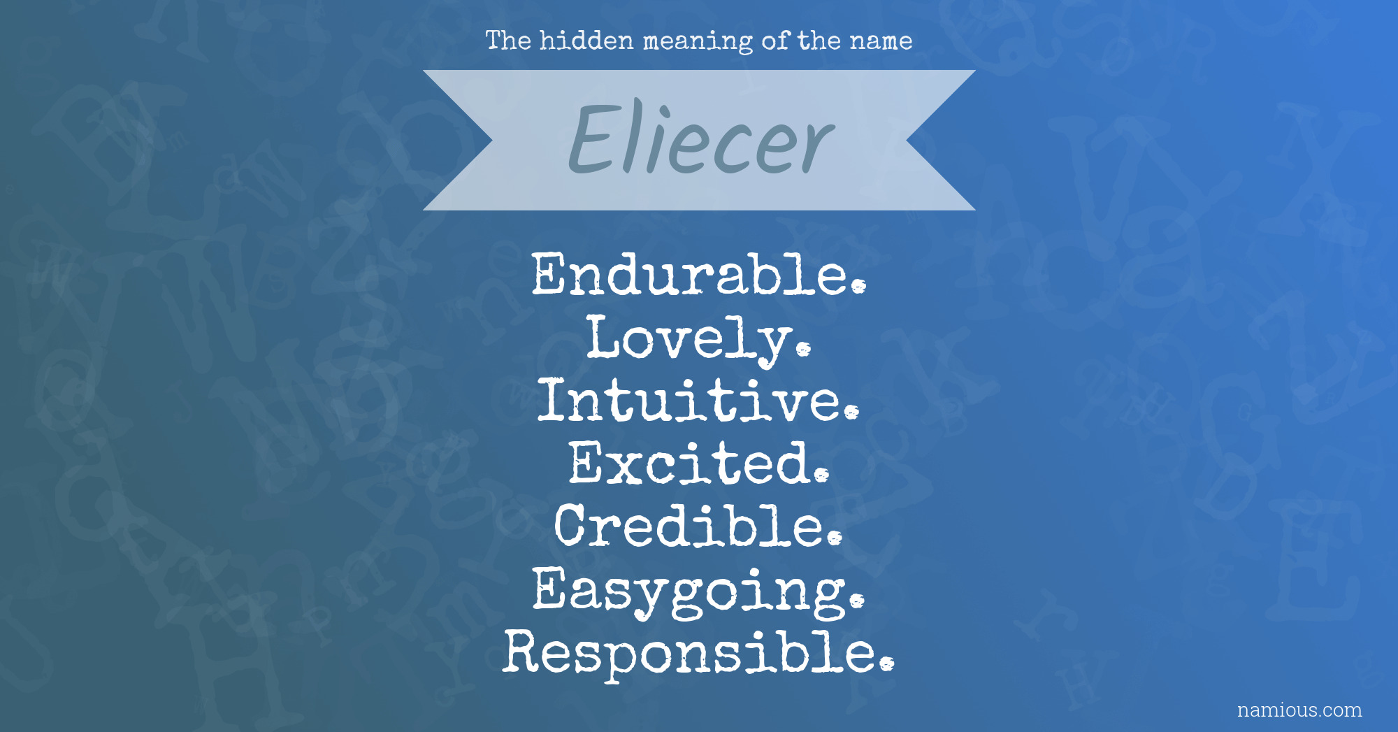 The hidden meaning of the name Eliecer