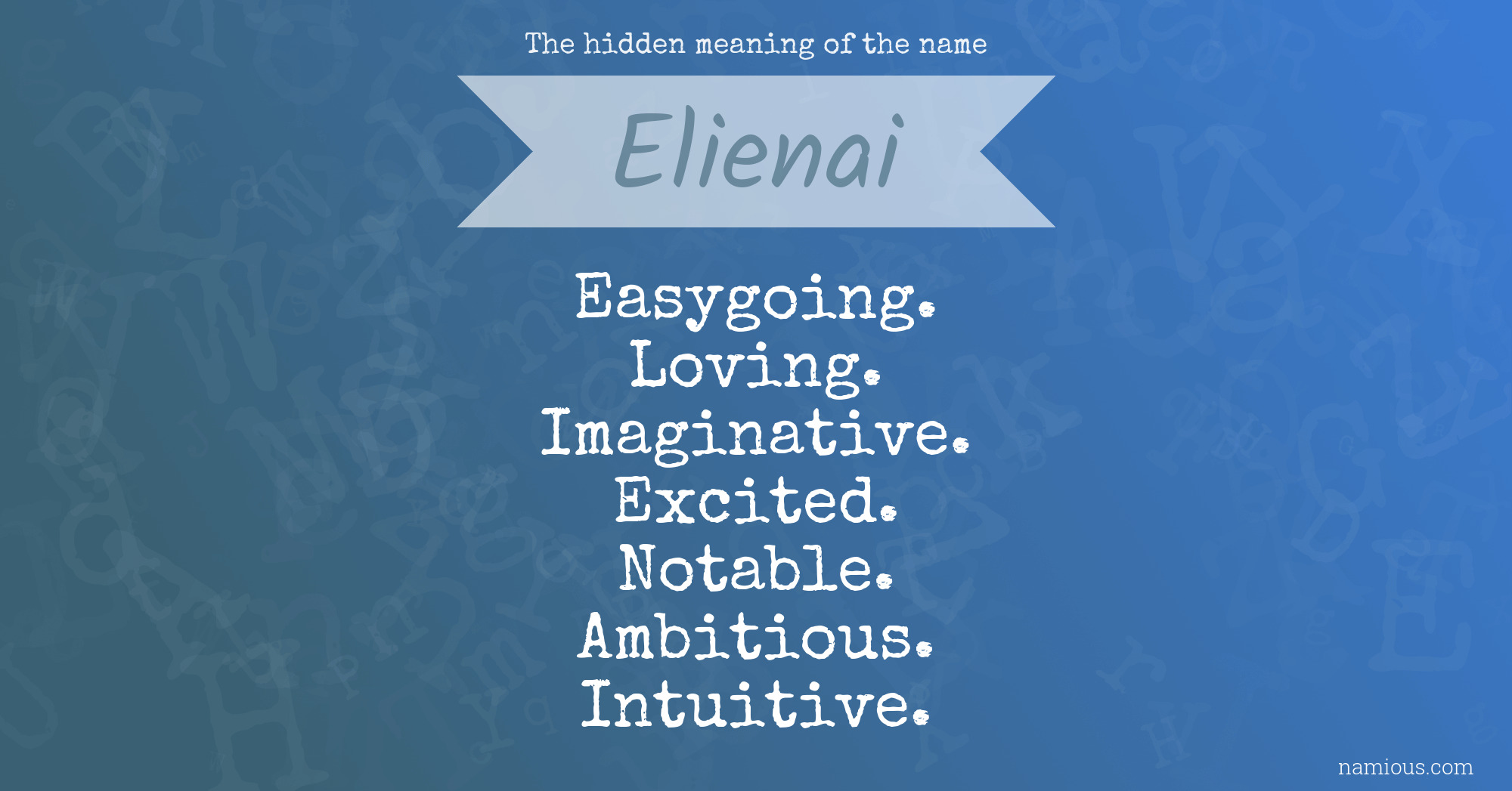 The hidden meaning of the name Elienai