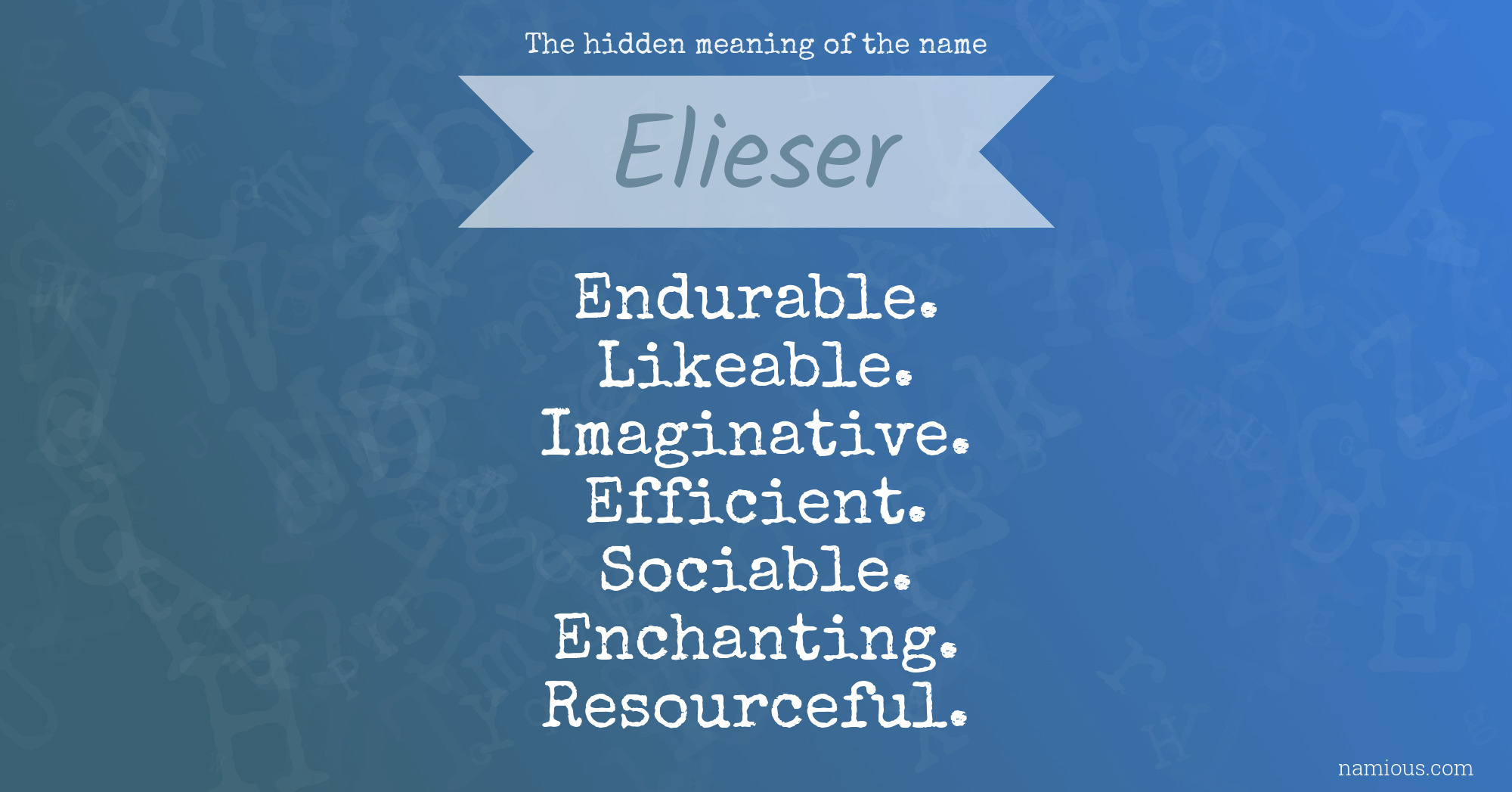 The hidden meaning of the name Elieser