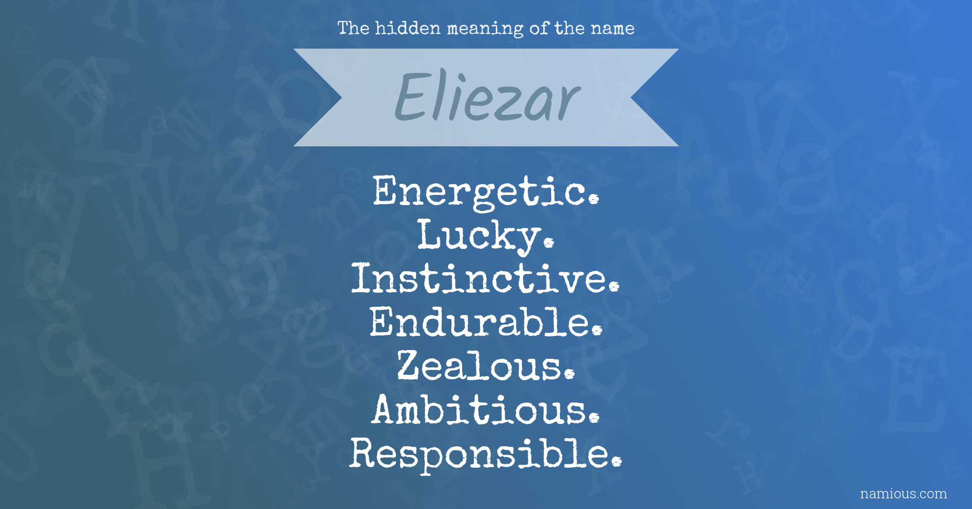 The hidden meaning of the name Eliezar