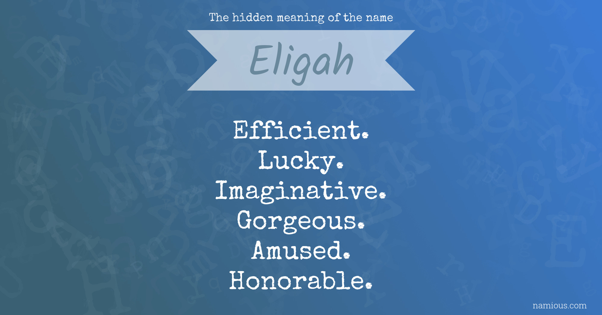 The hidden meaning of the name Eligah