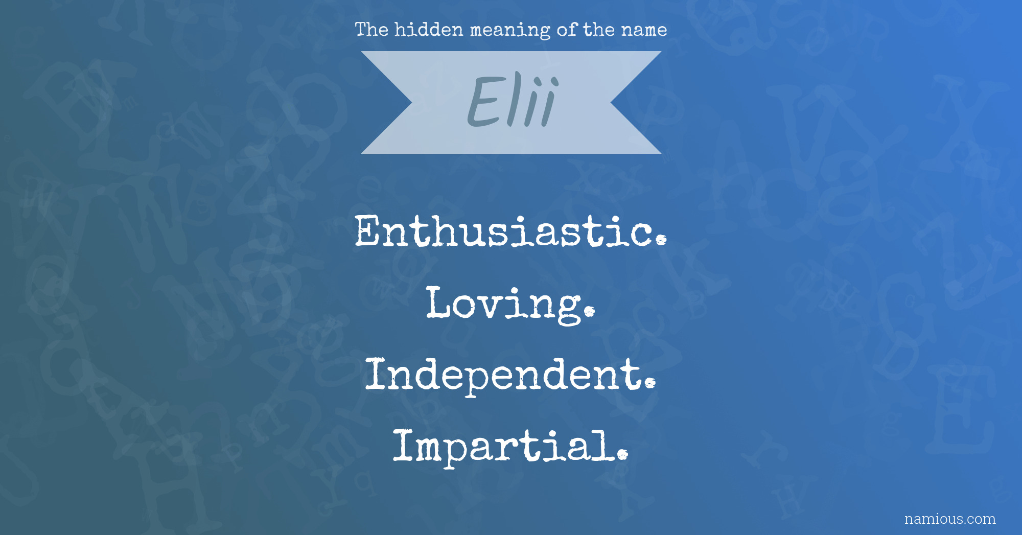 The hidden meaning of the name Elii