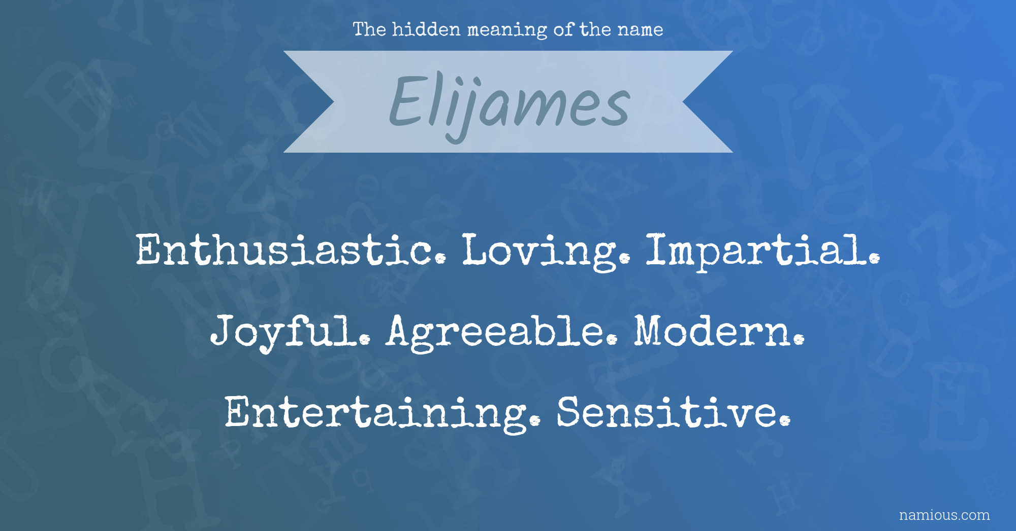 The hidden meaning of the name Elijames