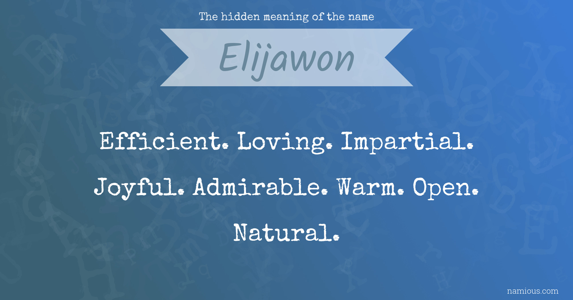 The hidden meaning of the name Elijawon