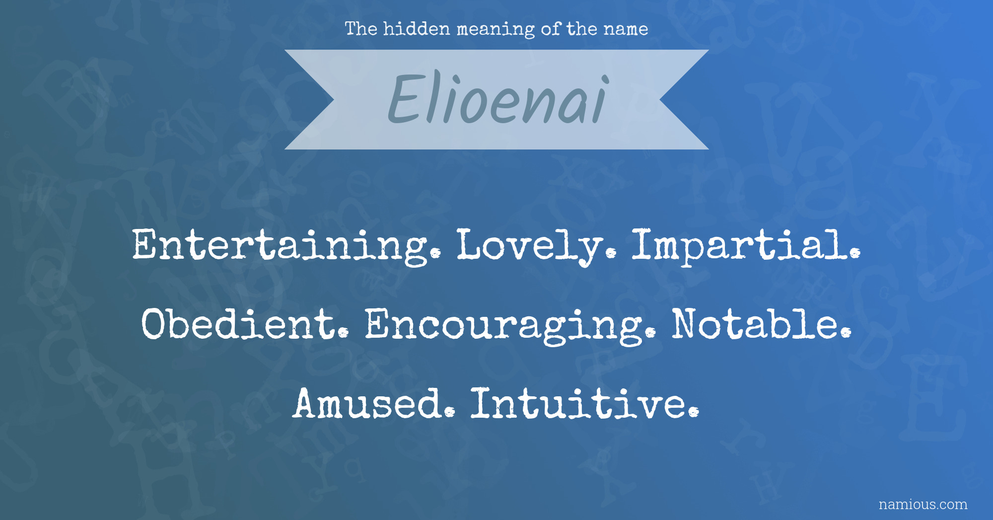 The hidden meaning of the name Elioenai