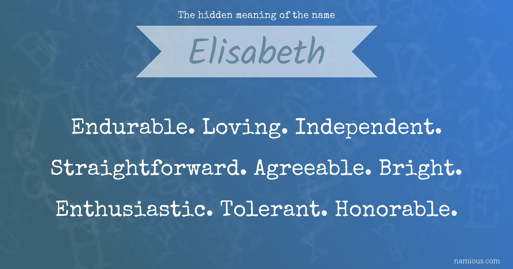 The Hidden Meaning Of The Name Elisabeth Namious