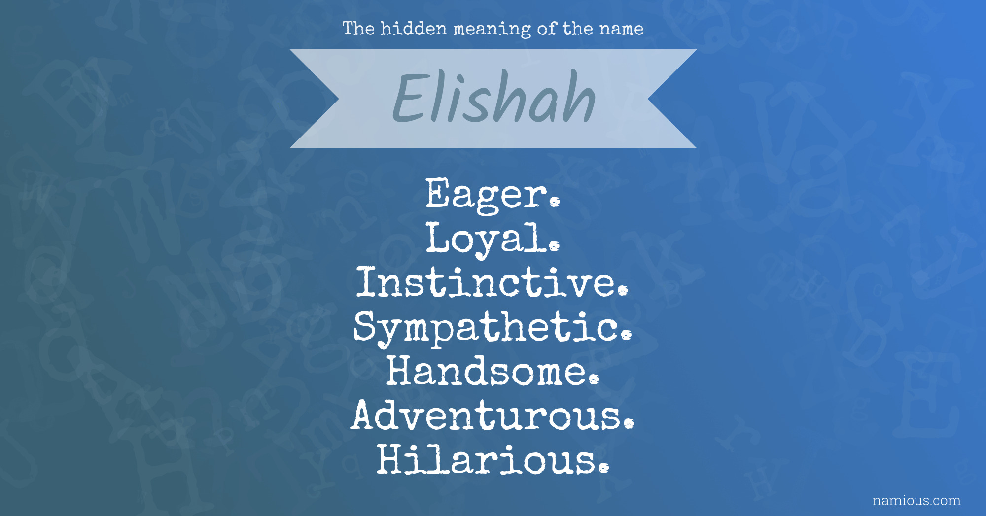 The hidden meaning of the name Elishah