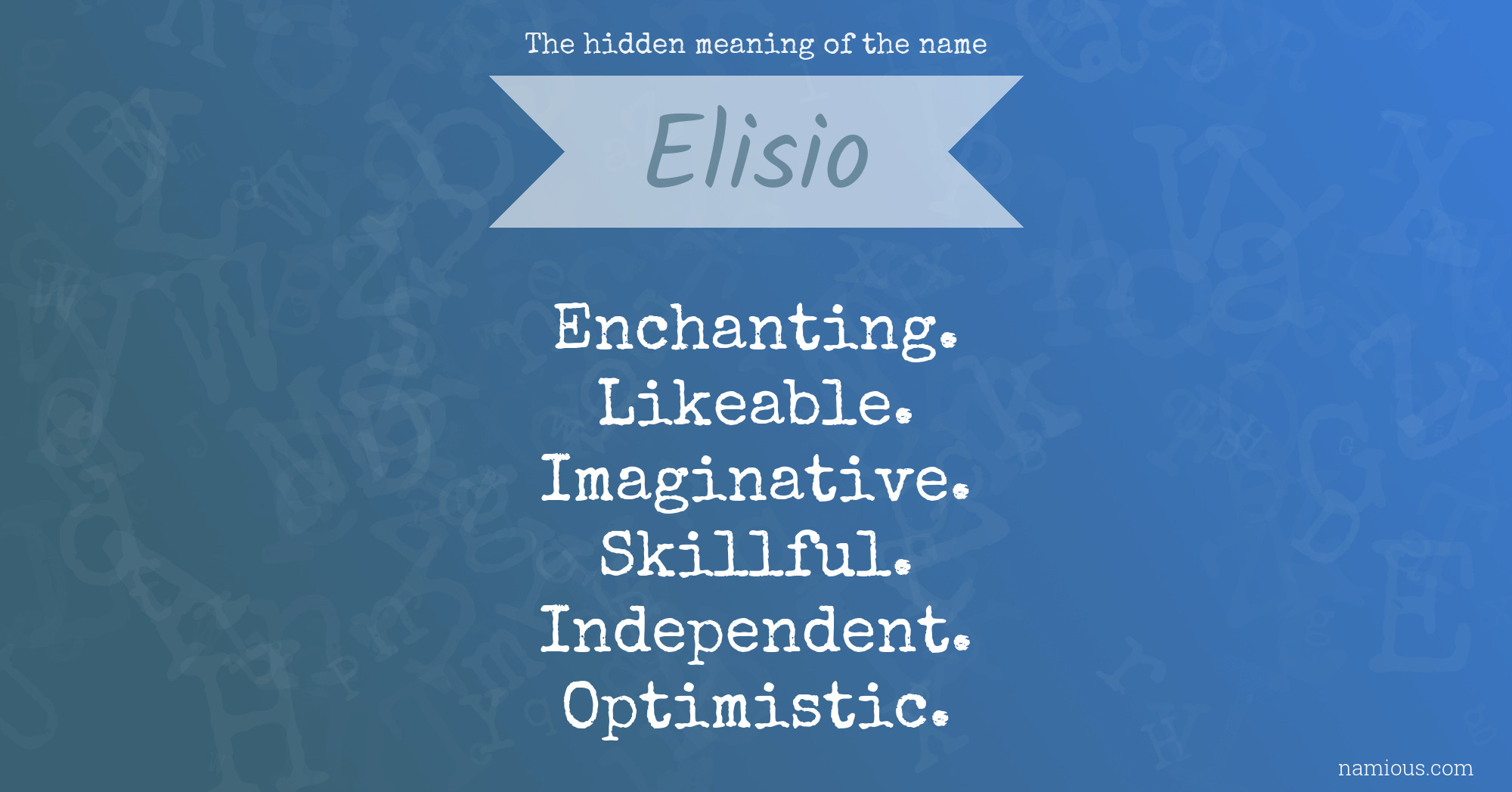 The hidden meaning of the name Elisio