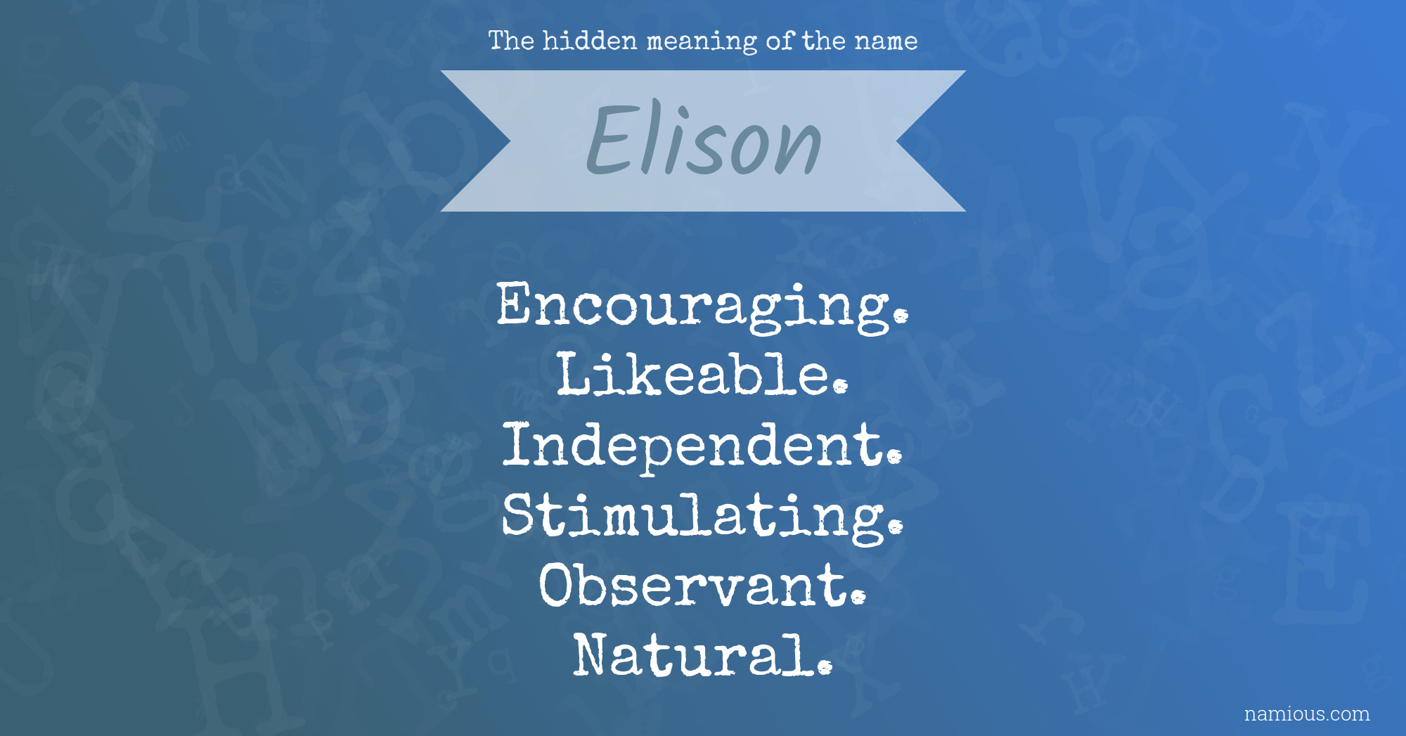 The hidden meaning of the name Elison