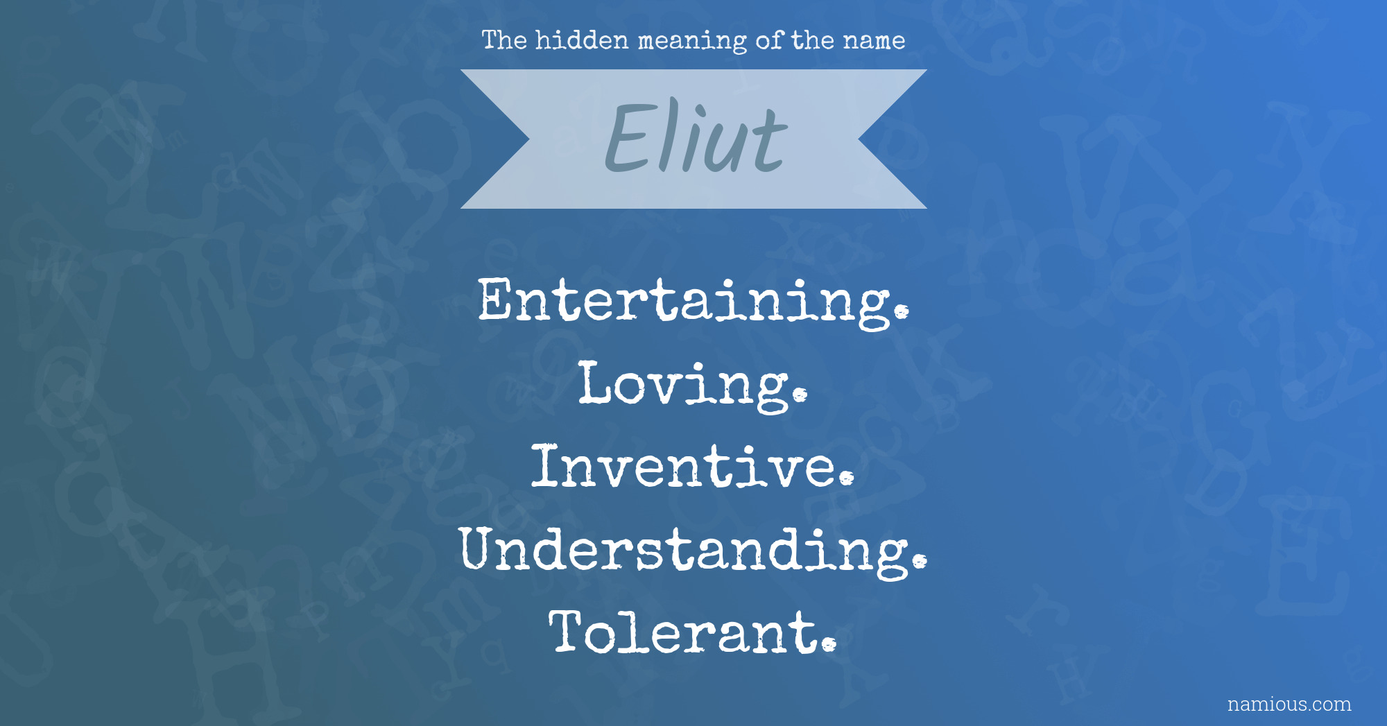 The hidden meaning of the name Eliut