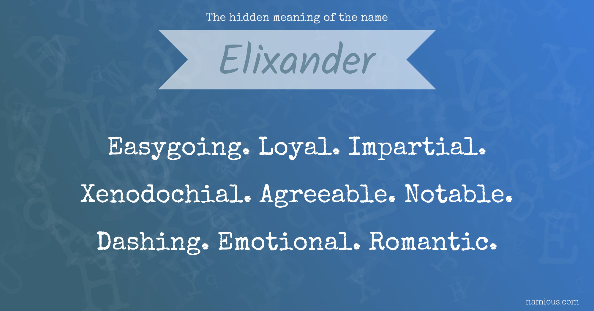 The hidden meaning of the name Elixander