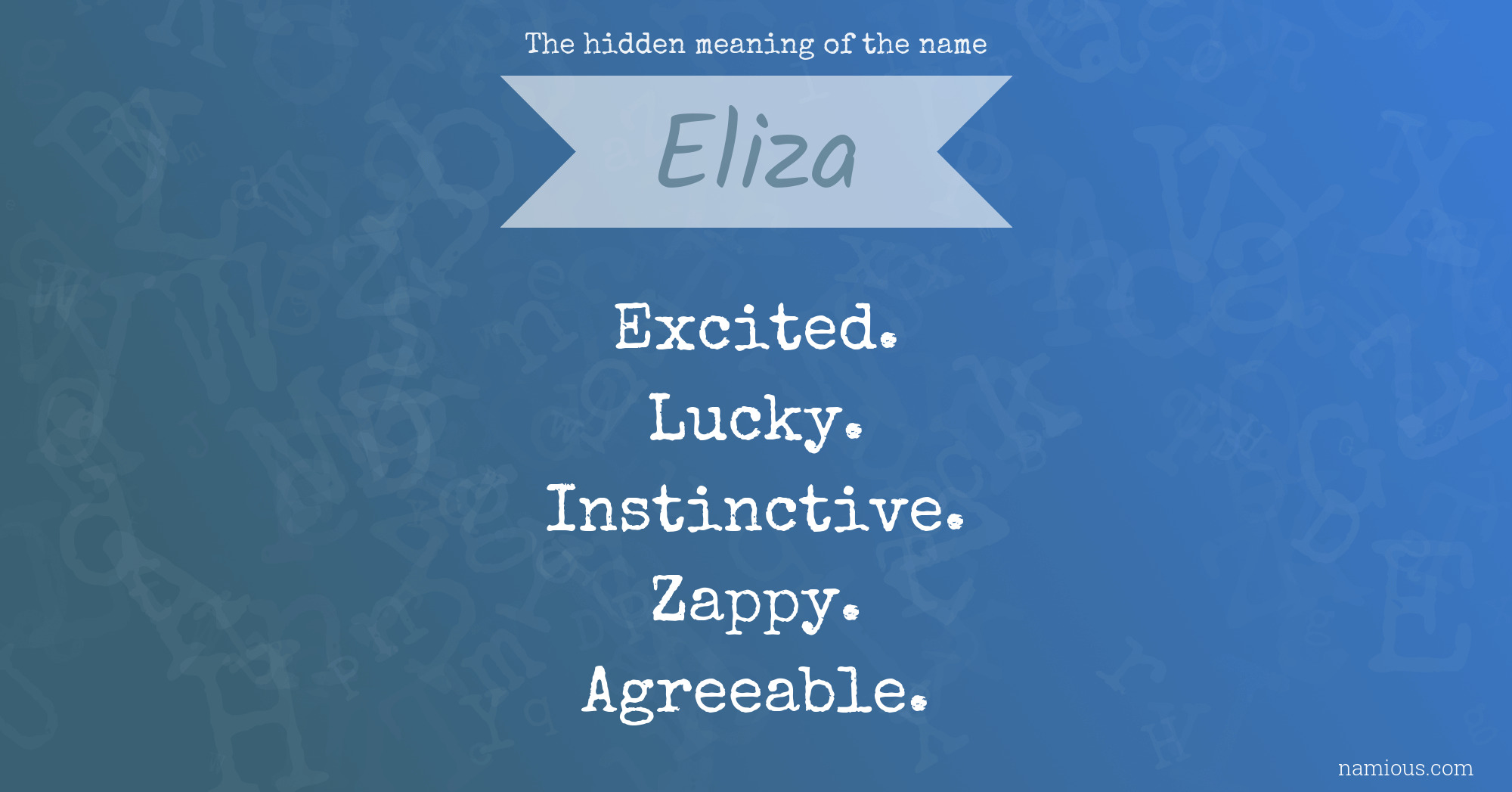 The hidden meaning of the name Eliza