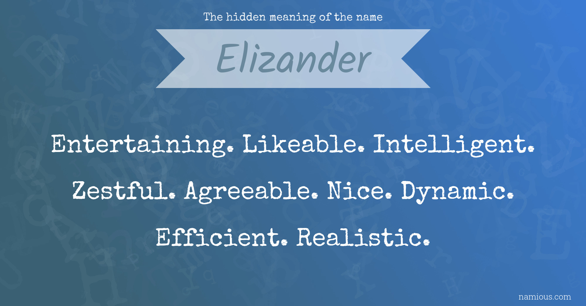 The hidden meaning of the name Elizander