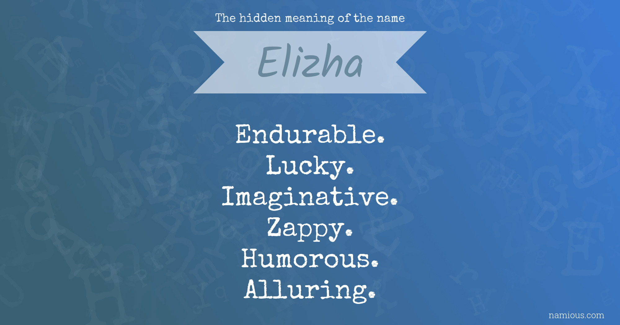 The hidden meaning of the name Elizha