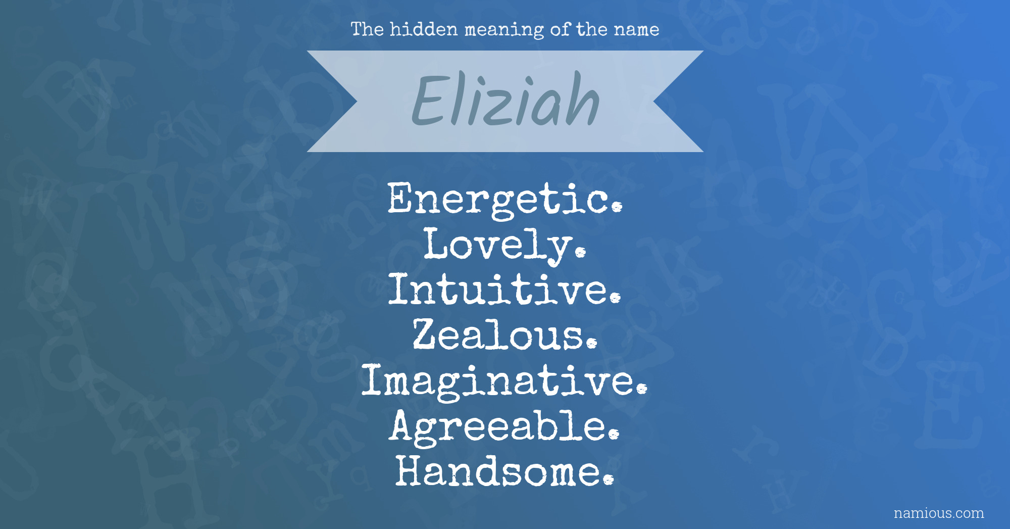 The hidden meaning of the name Eliziah