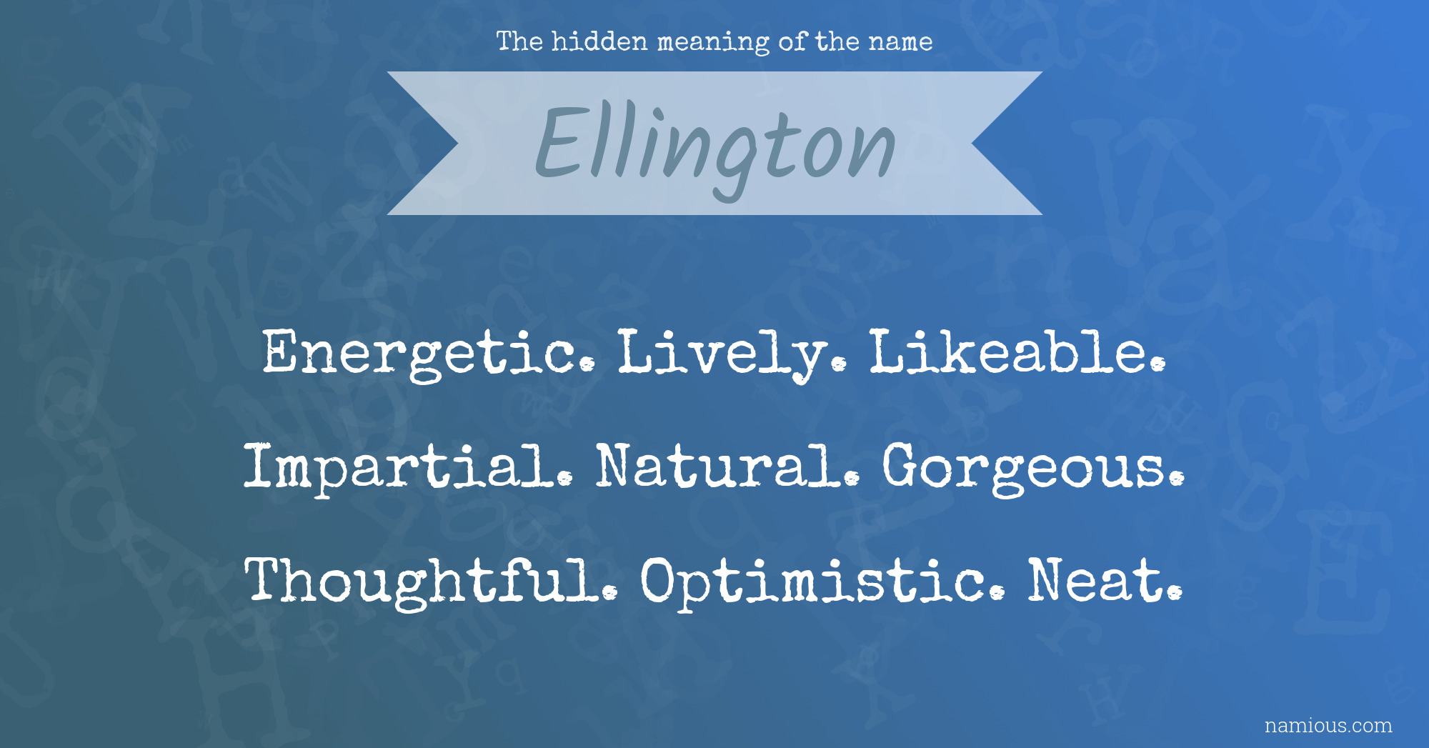 The hidden meaning of the name Ellington