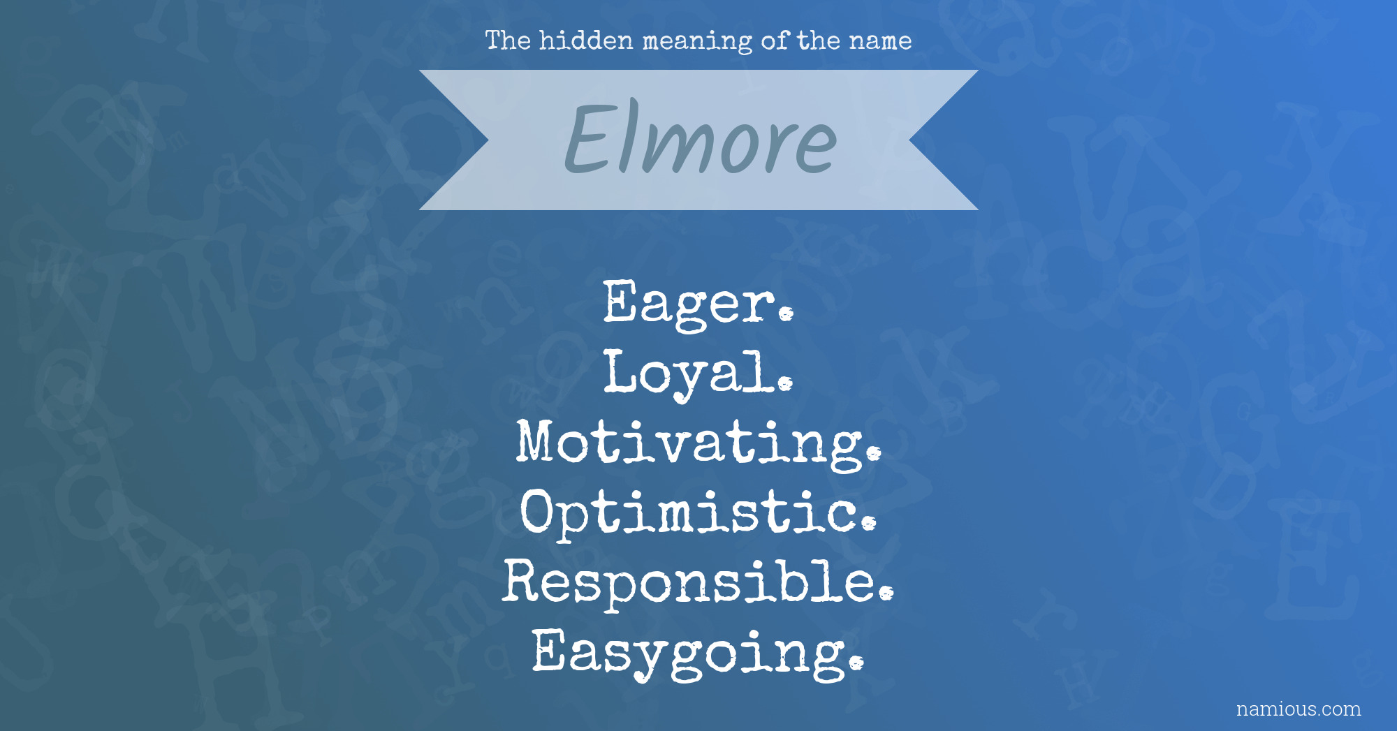 The hidden meaning of the name Elmore