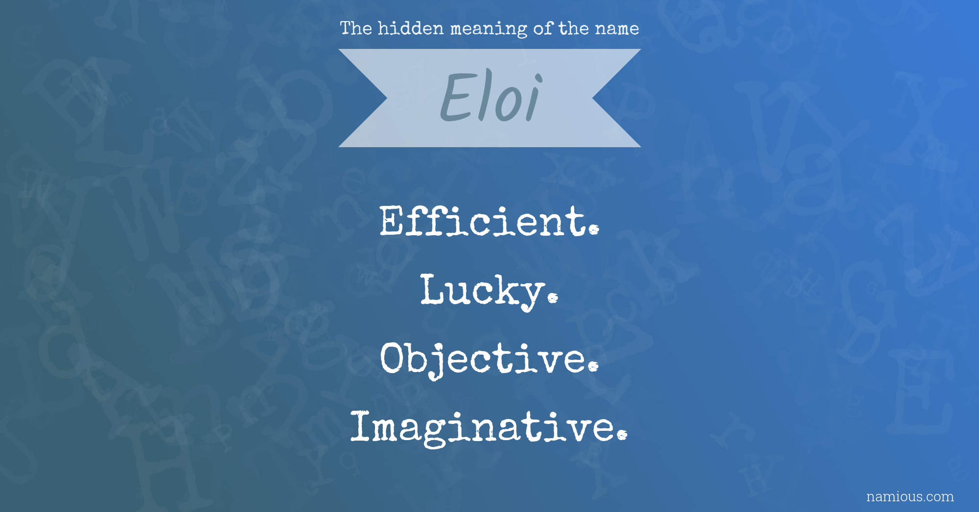 The hidden meaning of the name Eloi