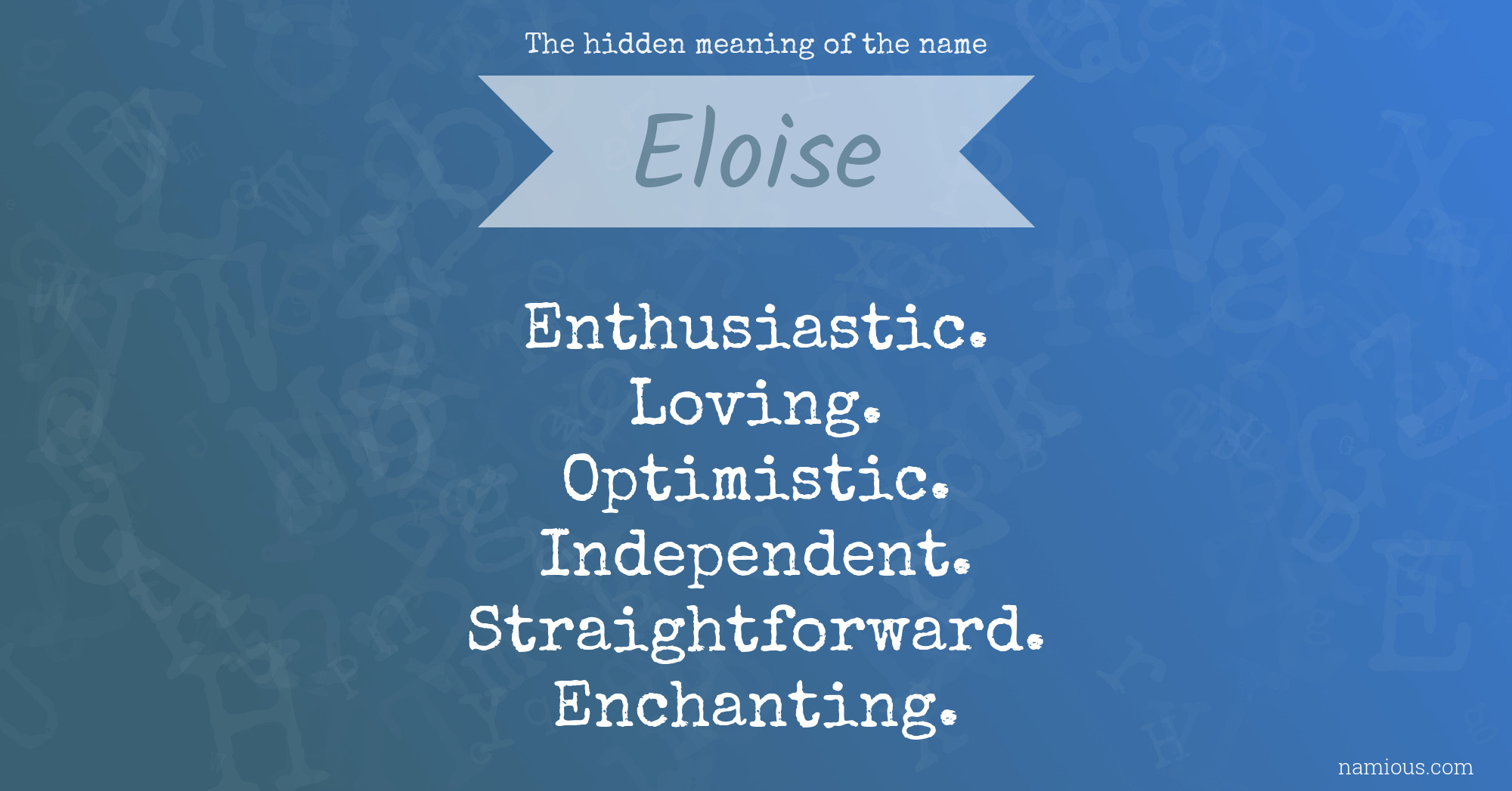 The hidden meaning of the name Eloise