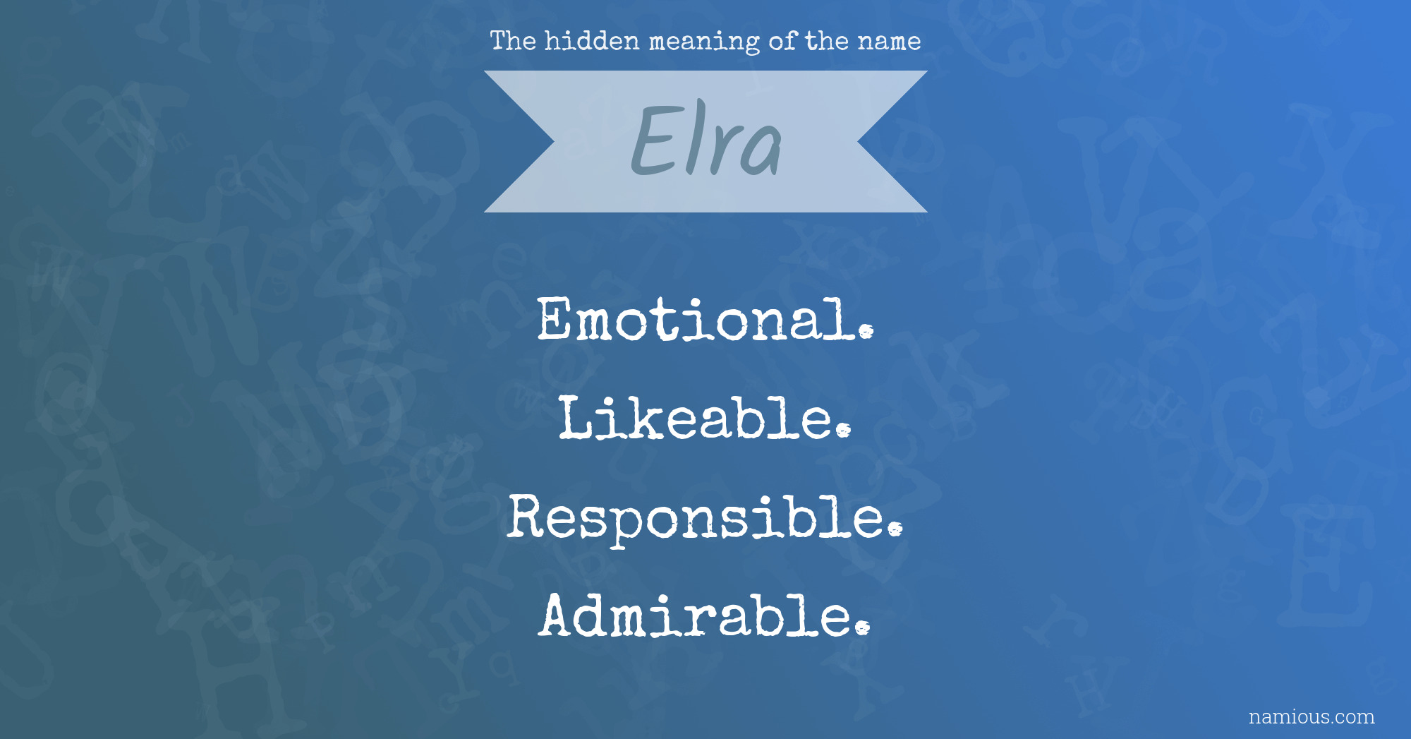 The hidden meaning of the name Elra