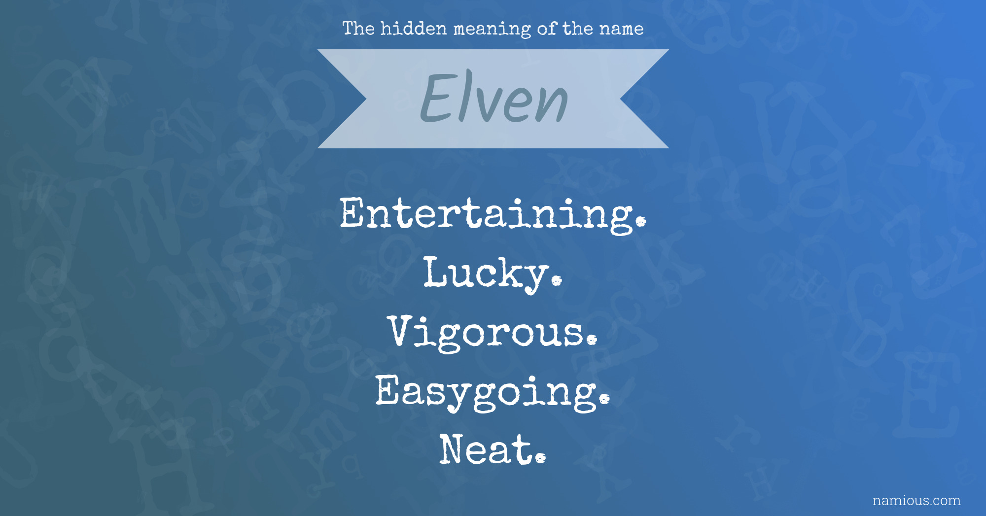 The hidden meaning of the name Elven