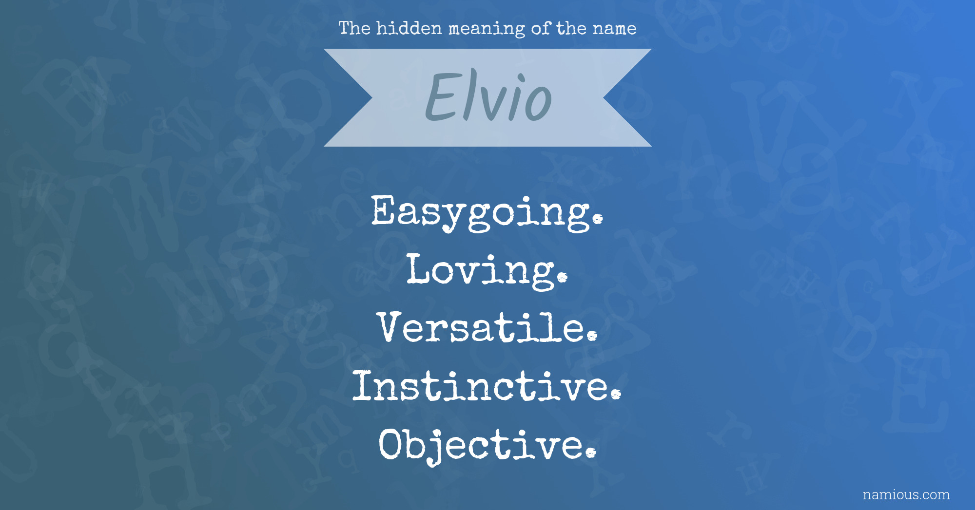 The hidden meaning of the name Elvio