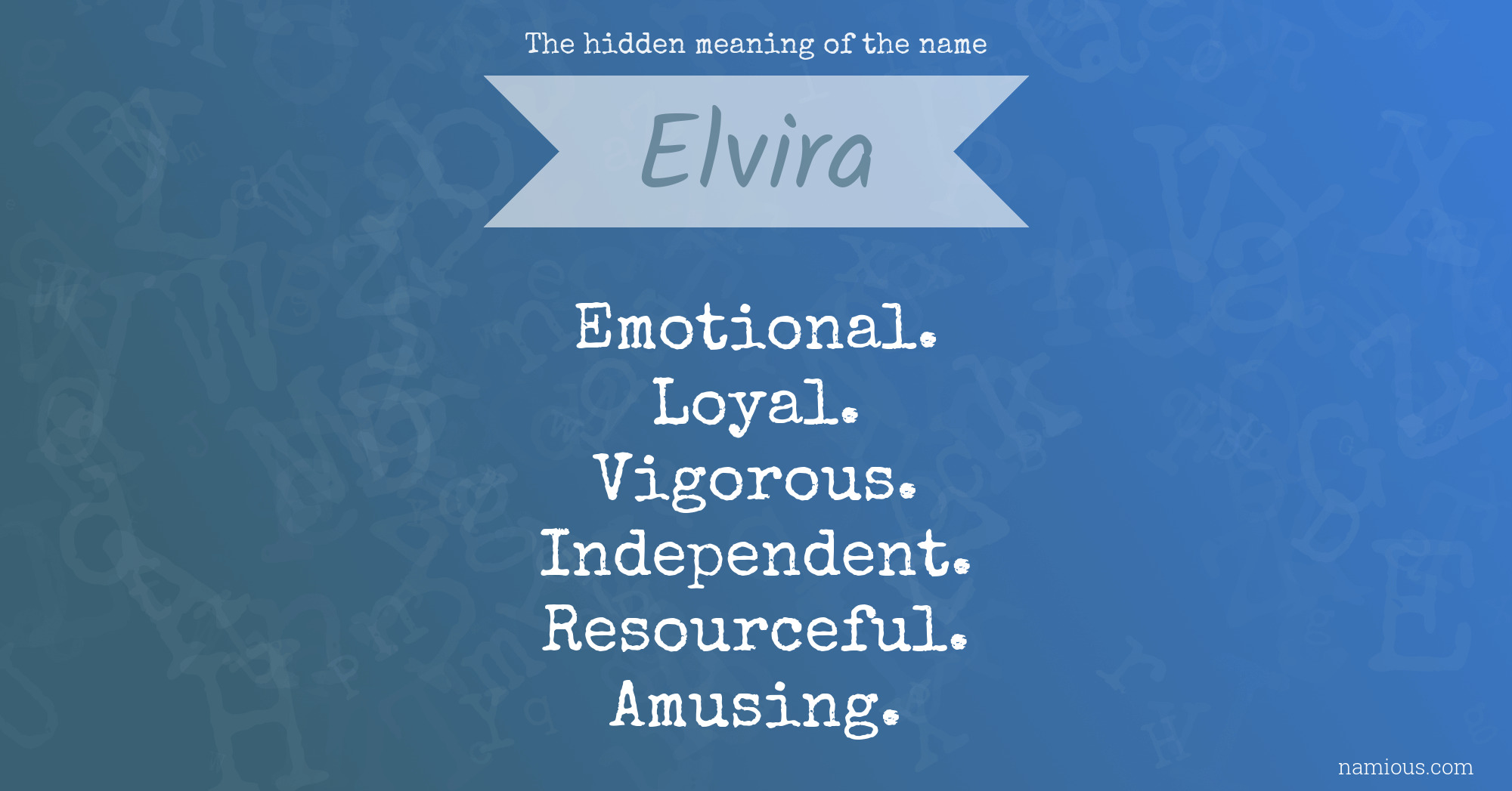 The hidden meaning of the name Elvira