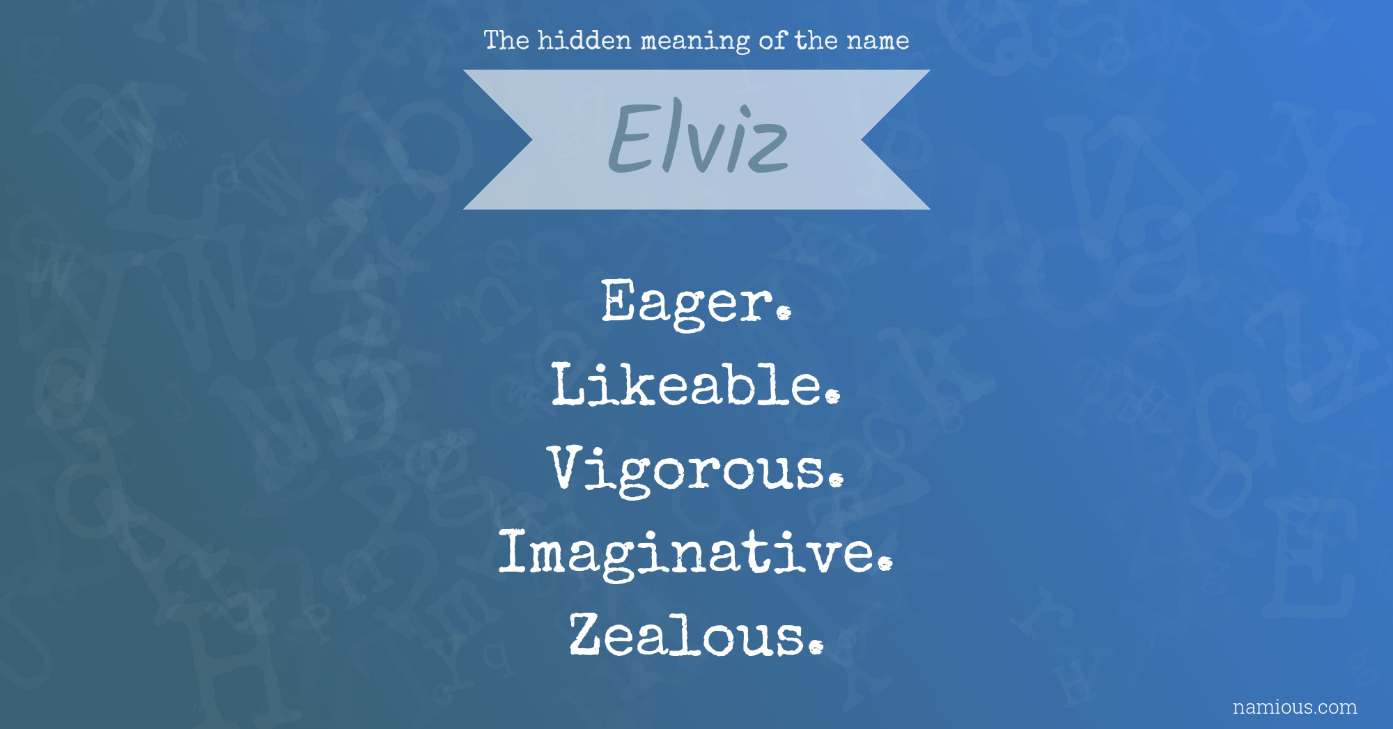 The hidden meaning of the name Elviz