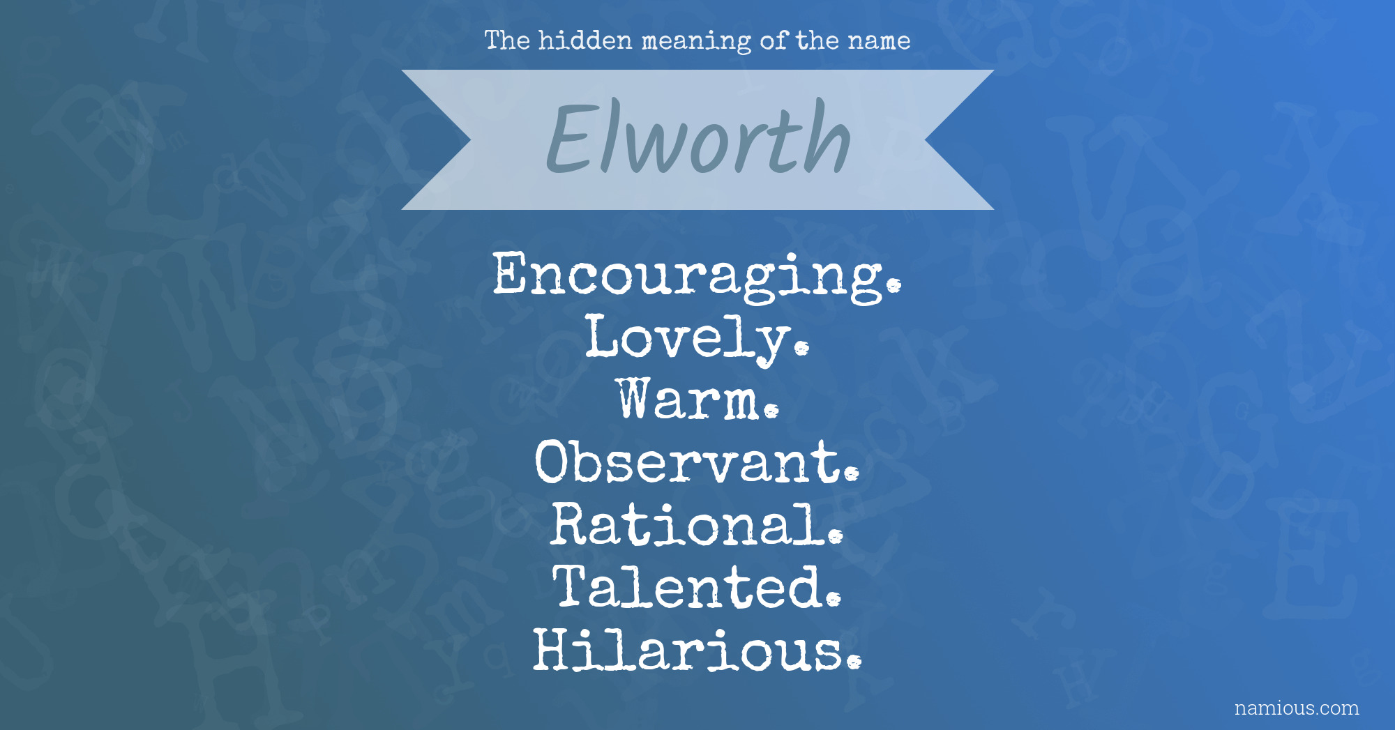 The hidden meaning of the name Elworth