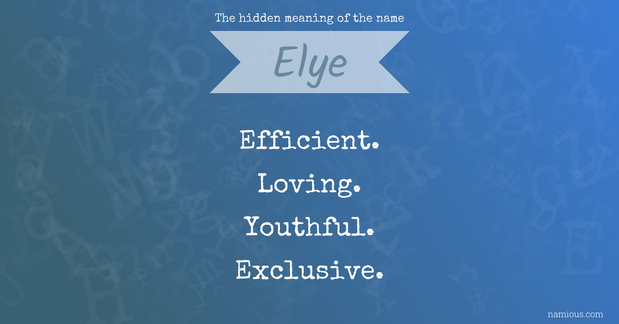 The hidden meaning of the name Elye