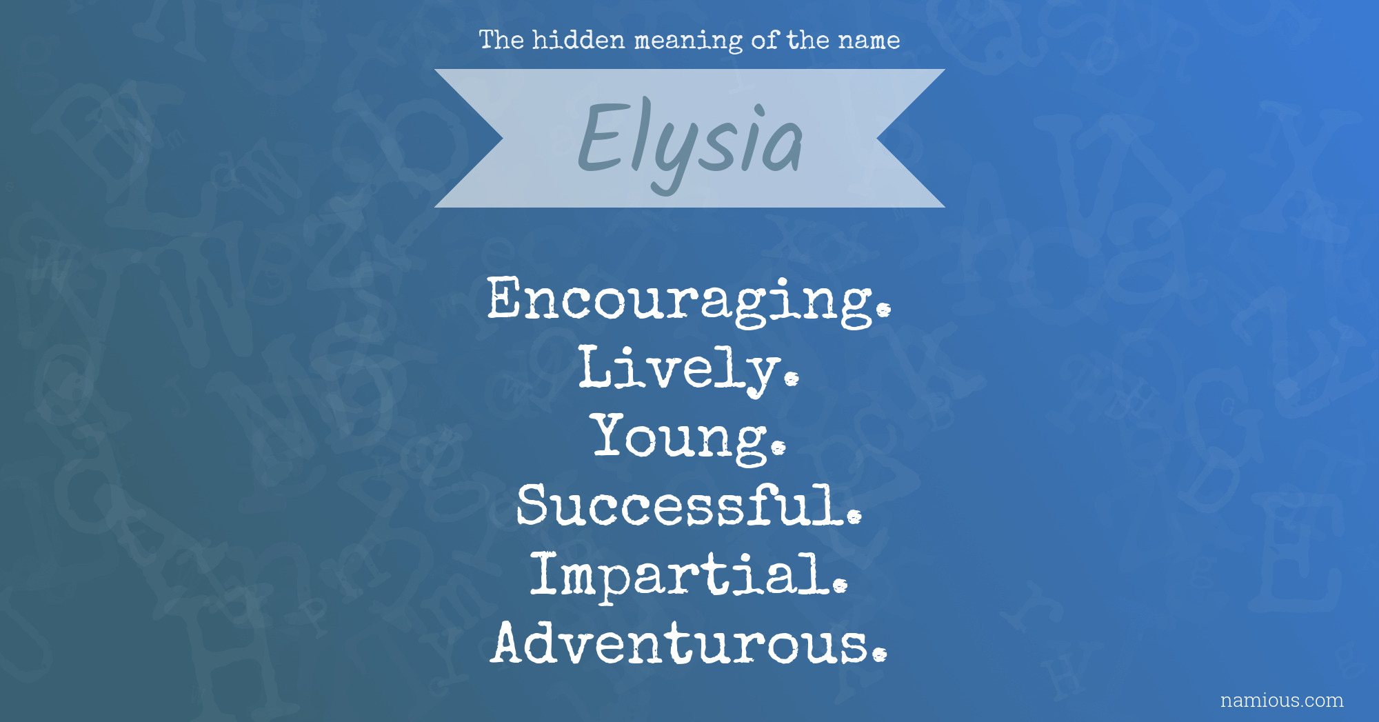 The hidden meaning of the name Elysia