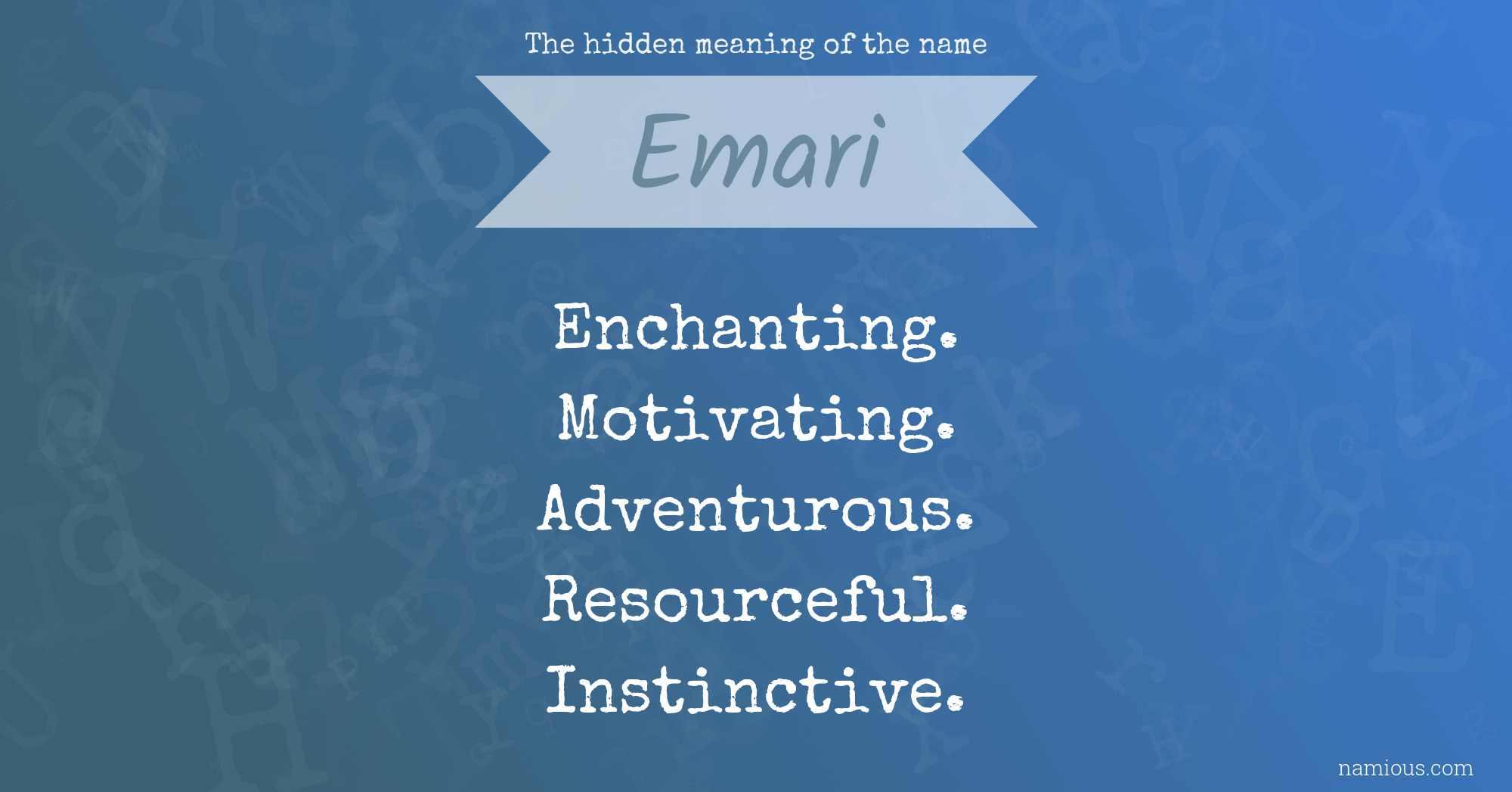 The hidden meaning of the name Emari