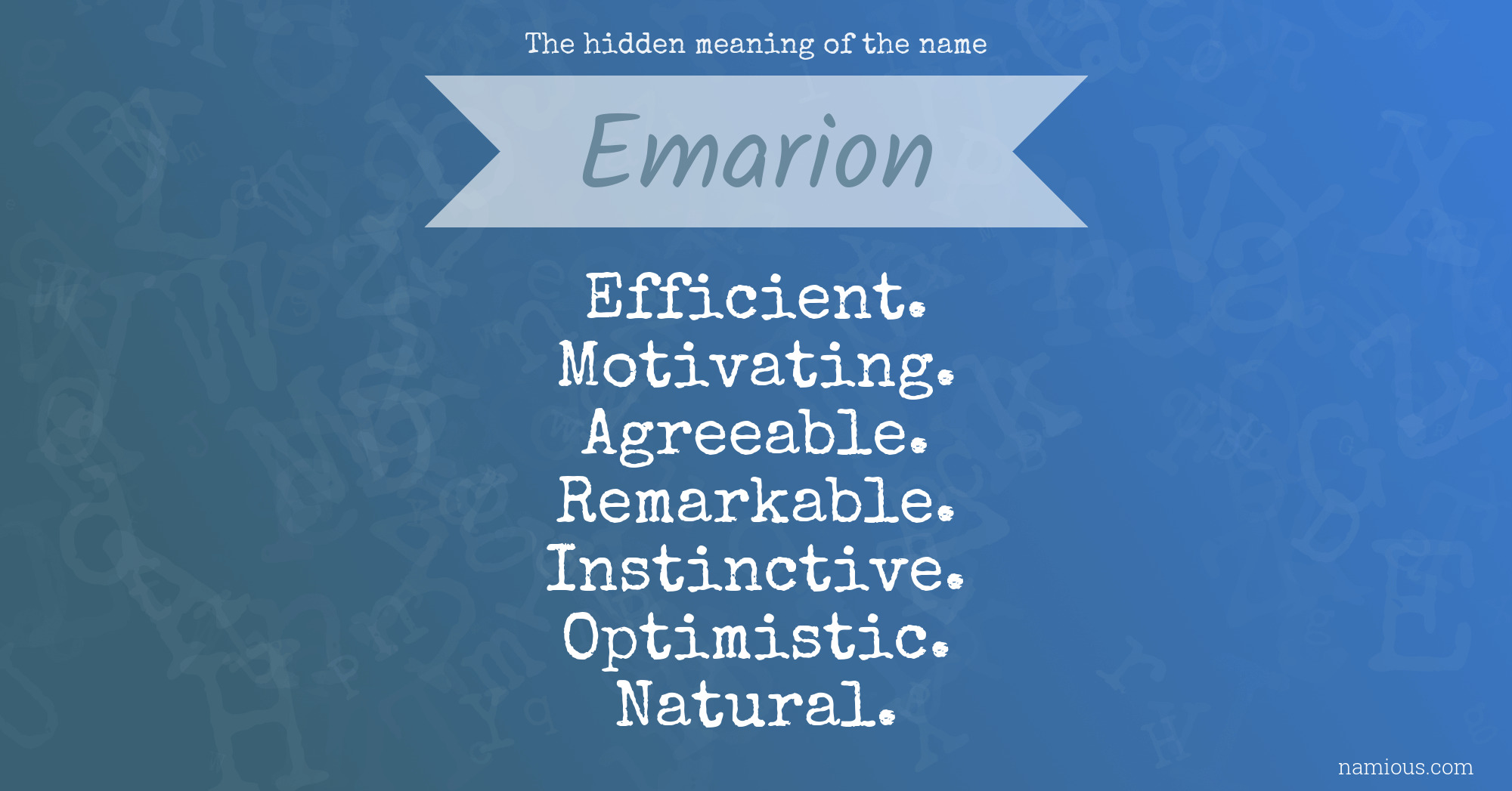 The hidden meaning of the name Emarion