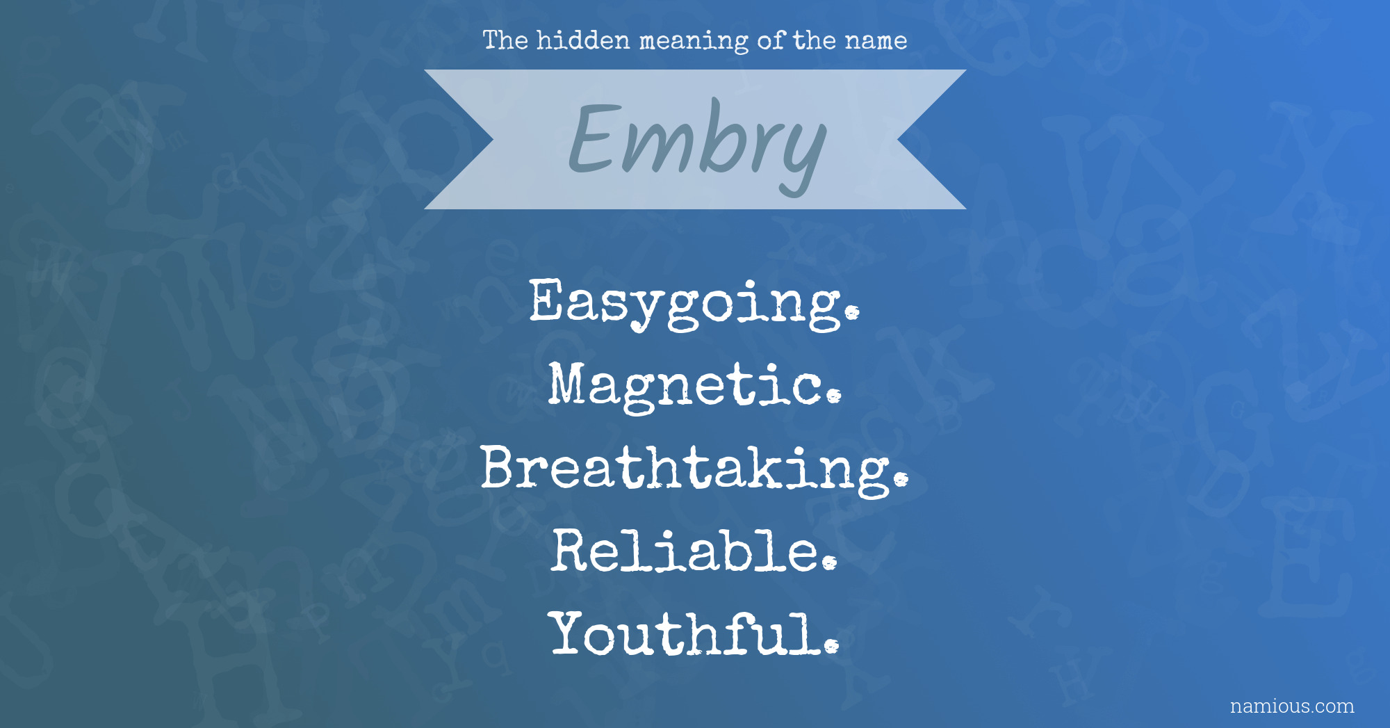 The hidden meaning of the name Embry