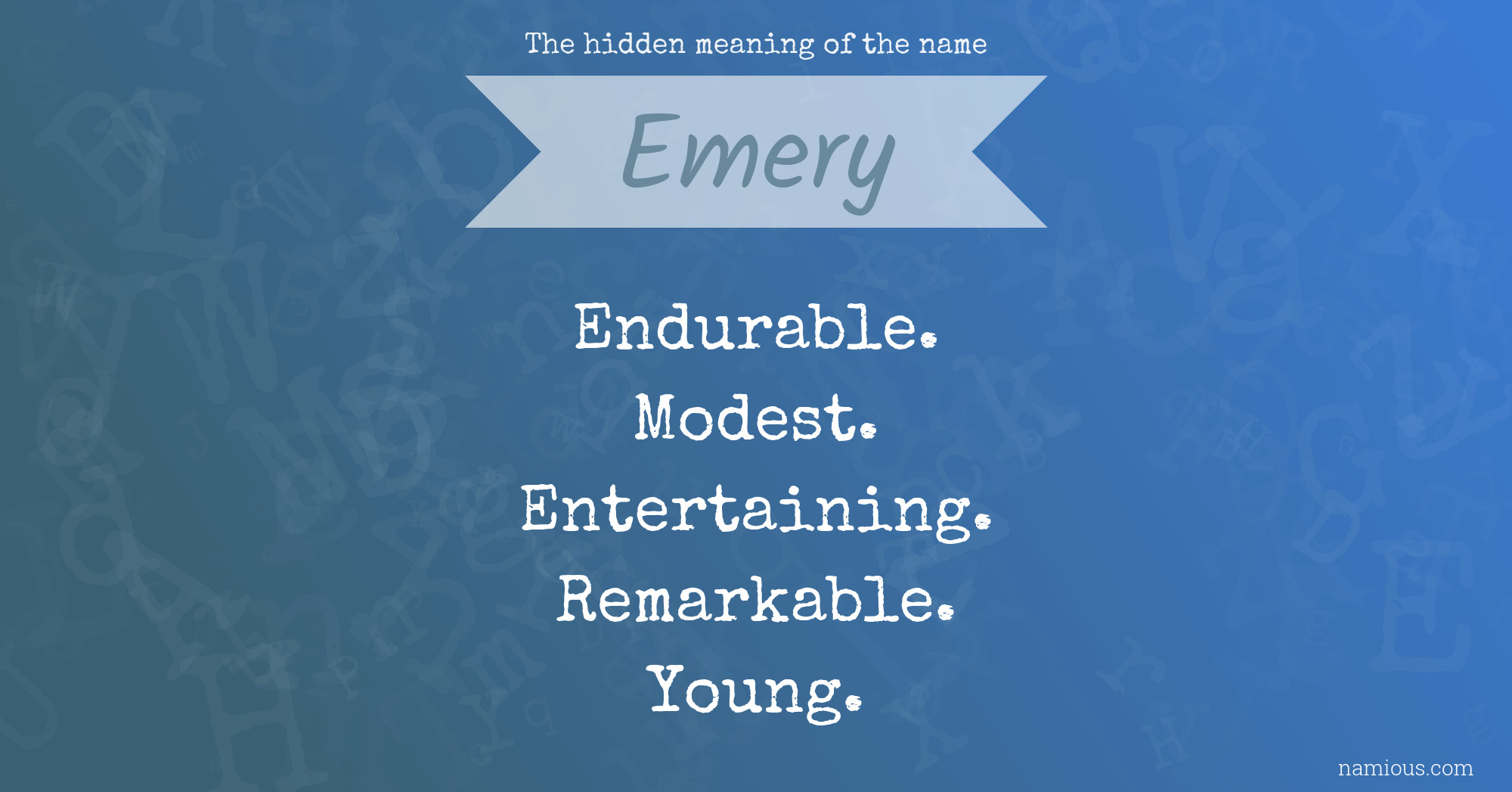 The hidden meaning of the name Emery