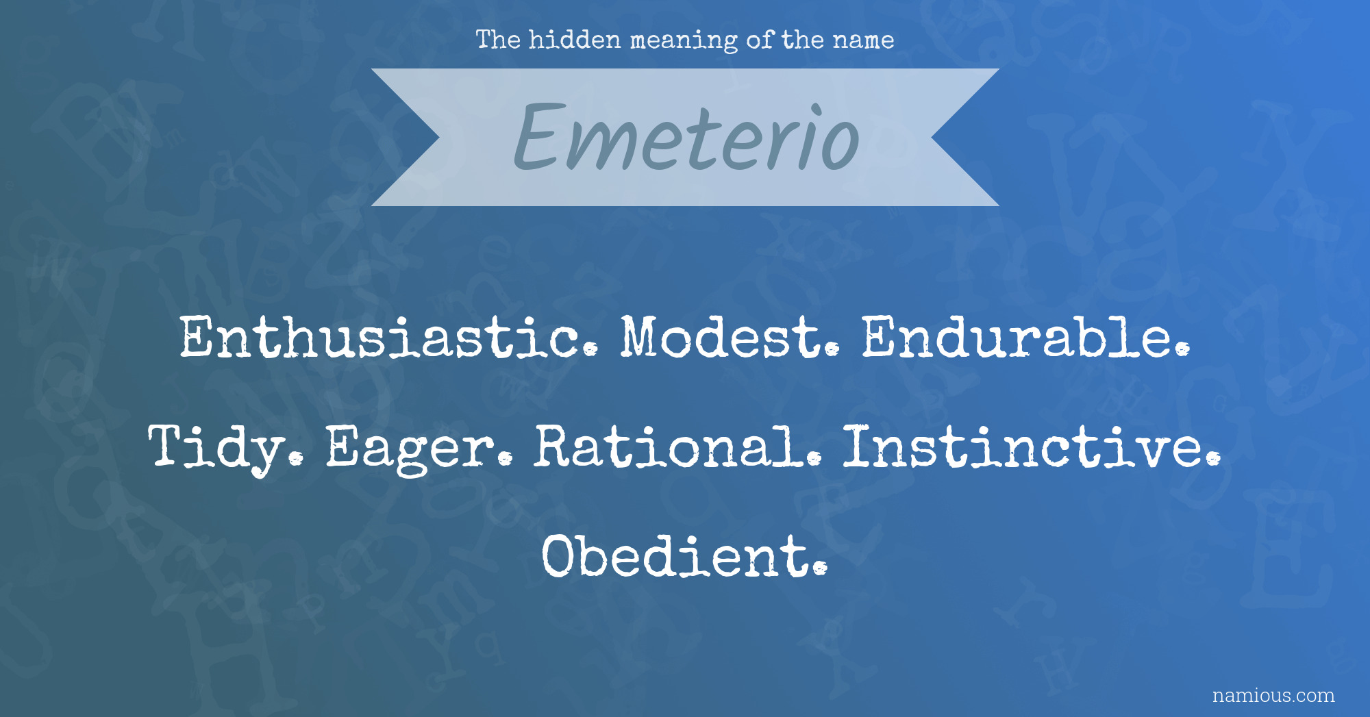 The hidden meaning of the name Emeterio