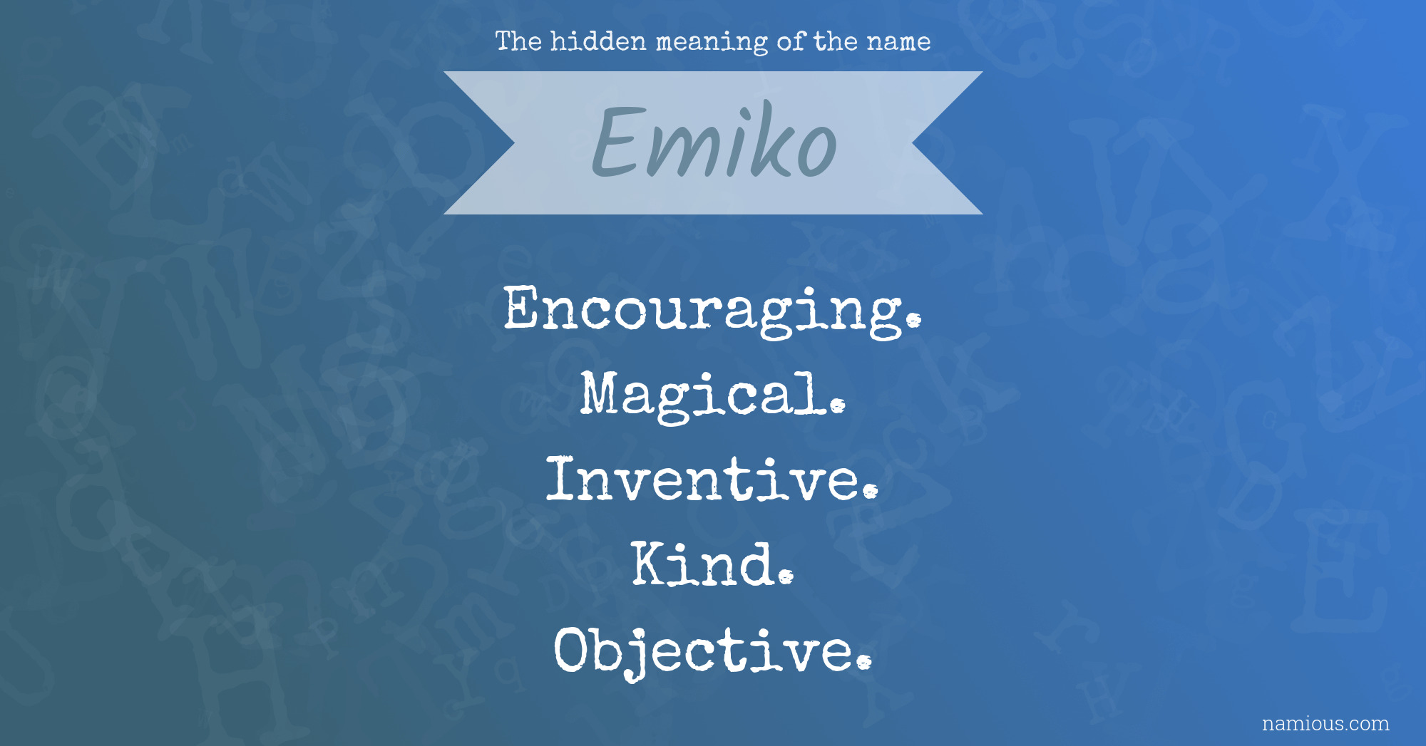 The hidden meaning of the name Emiko