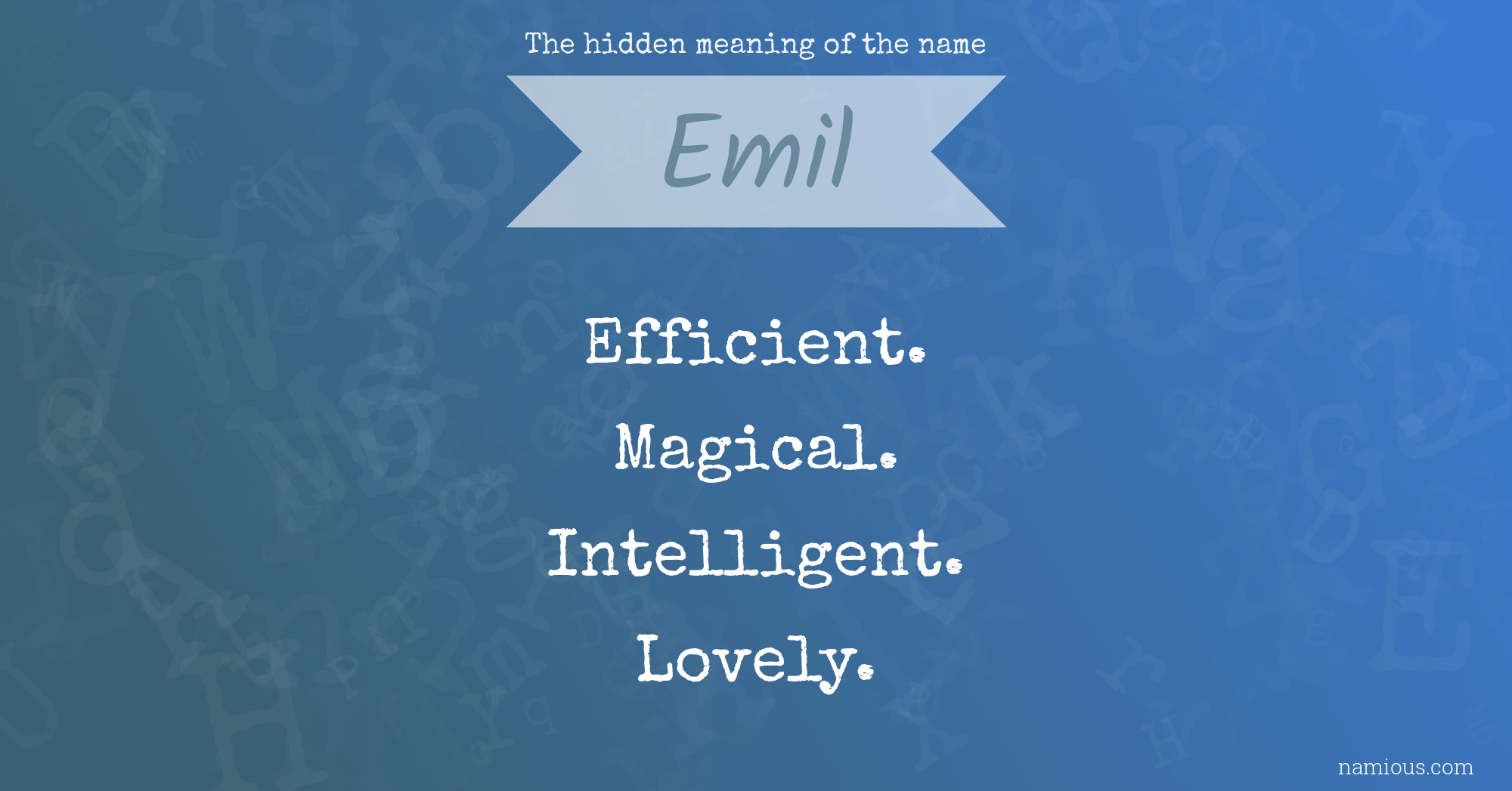 The hidden meaning of the name Emil