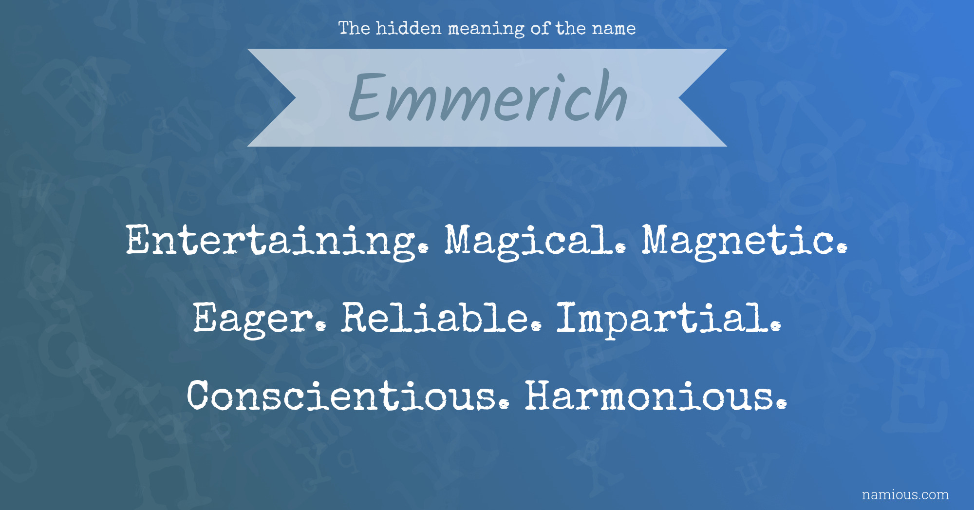 The hidden meaning of the name Emmerich