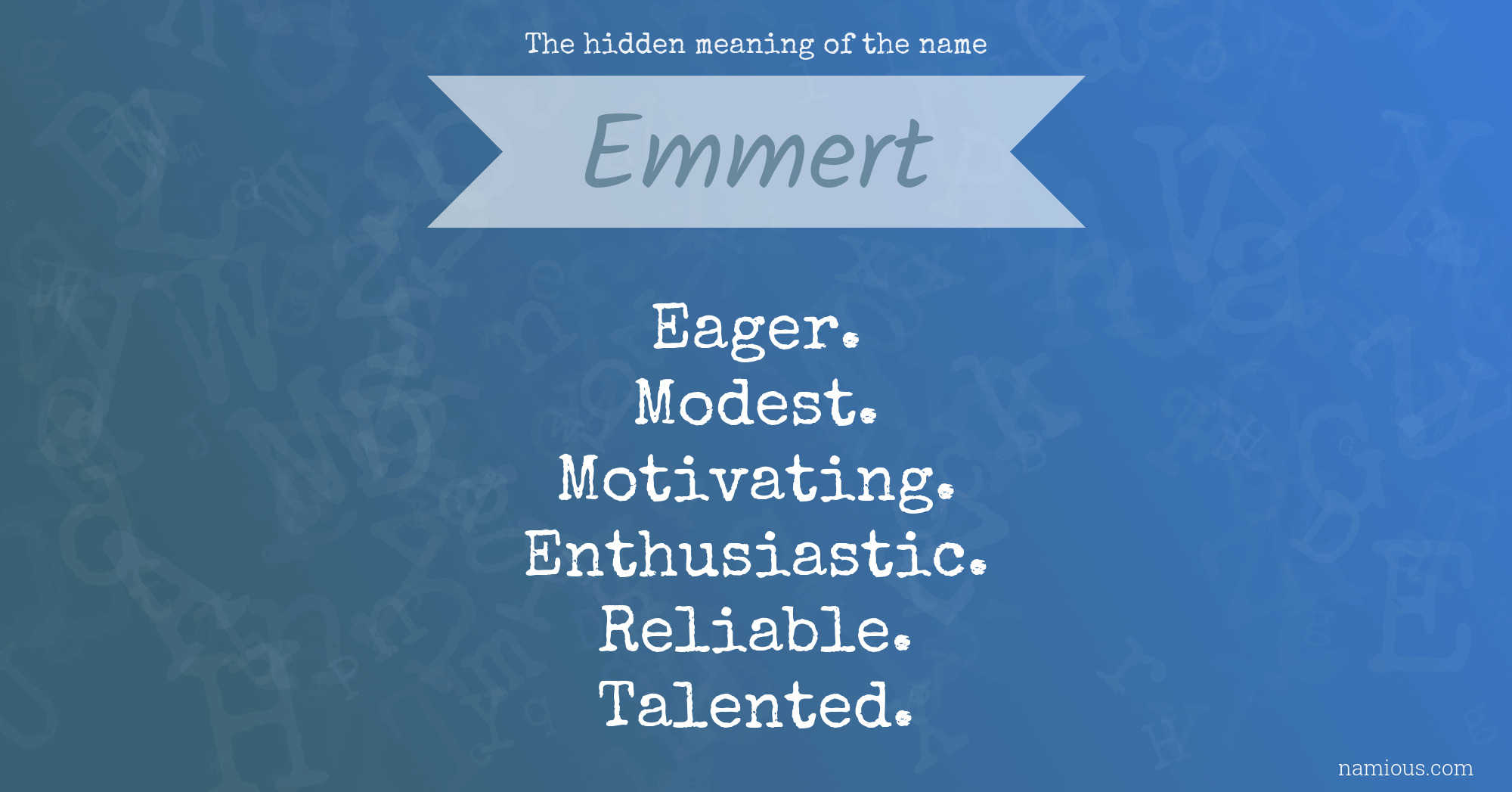 The hidden meaning of the name Emmert