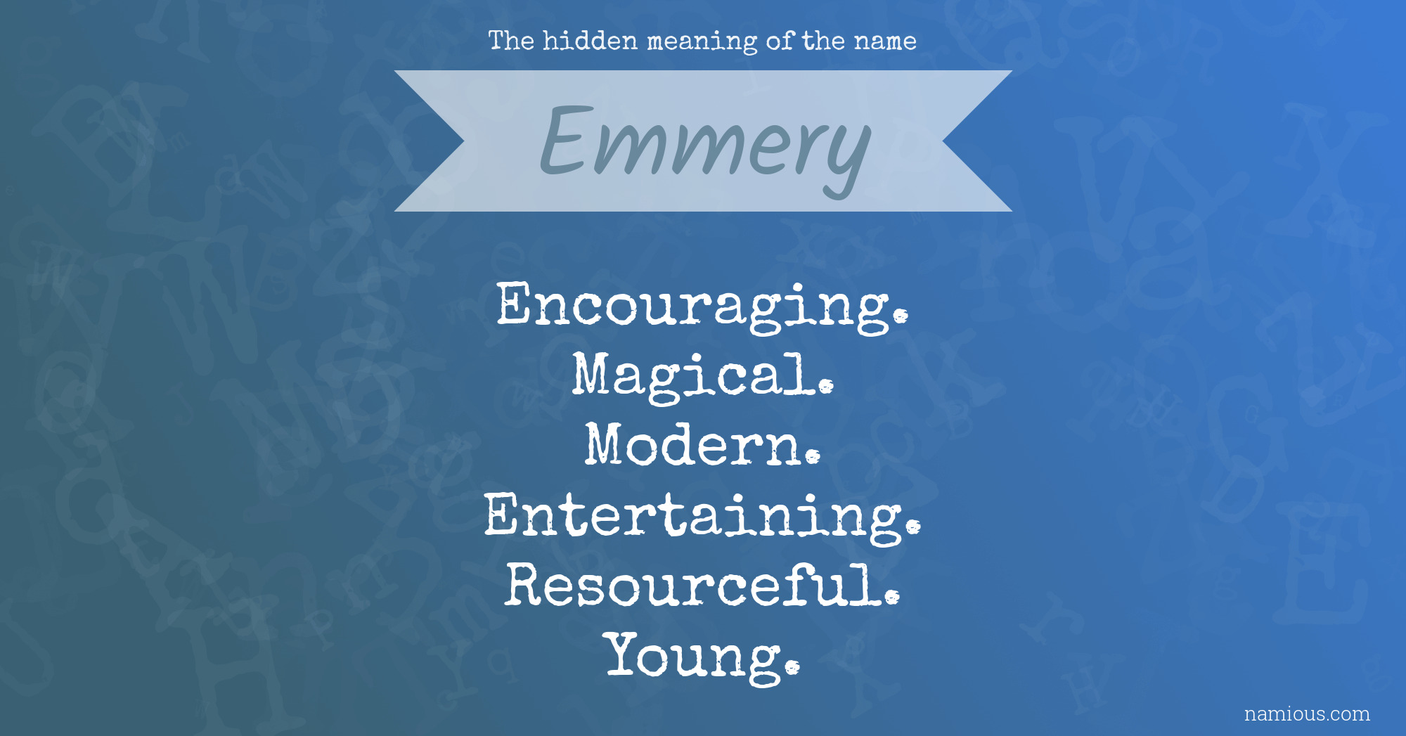 The hidden meaning of the name Emmery
