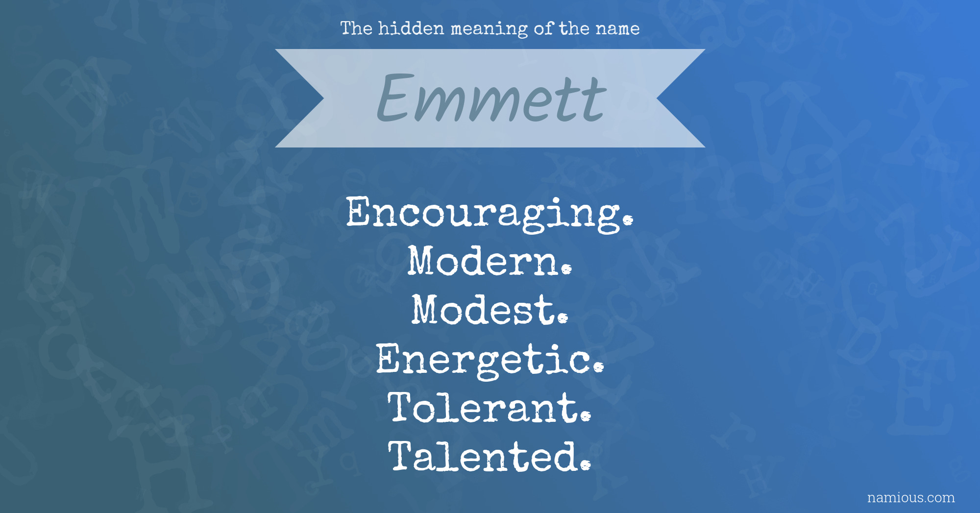 The hidden meaning of the name Emmett