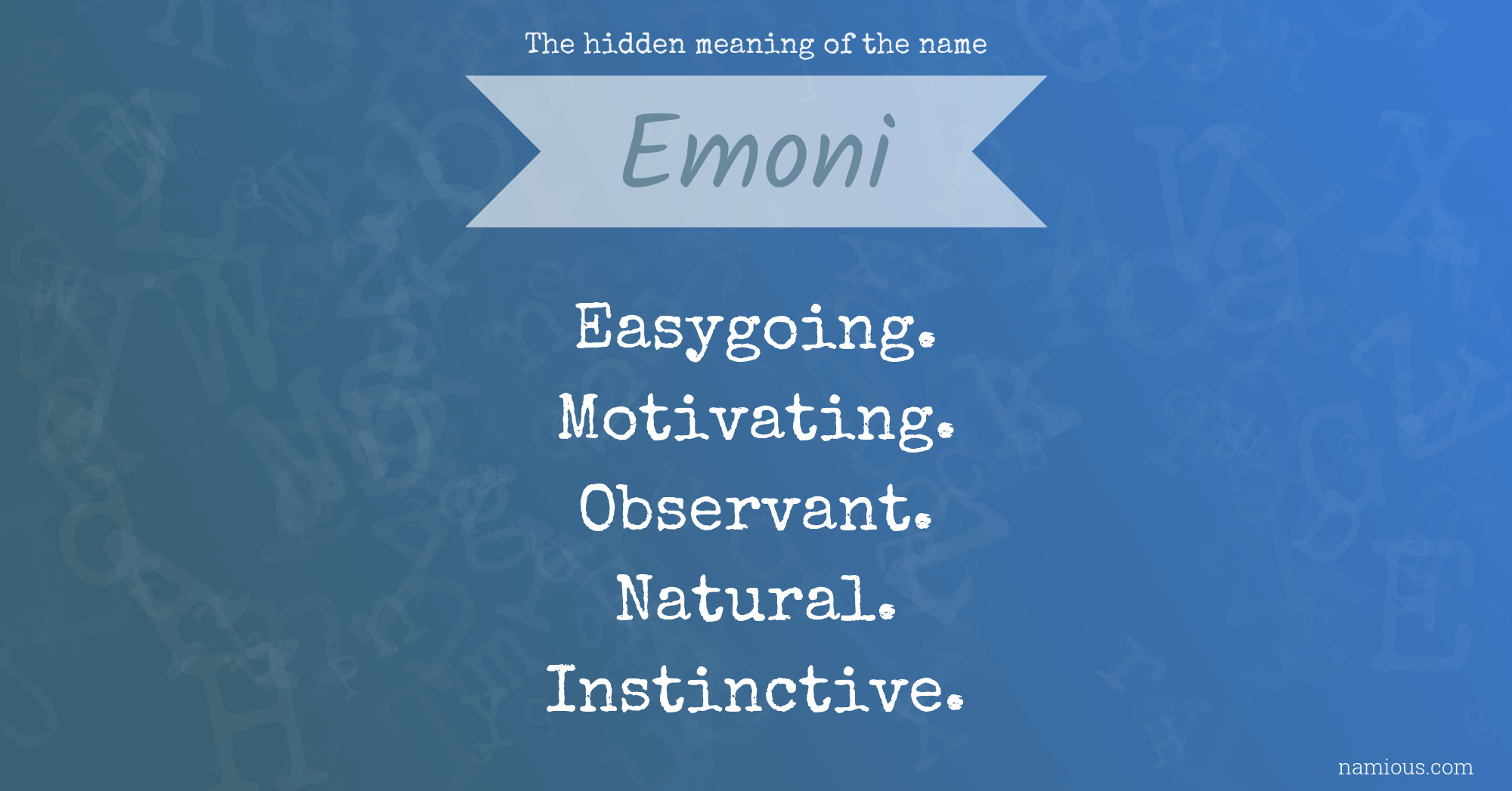 The hidden meaning of the name Emoni